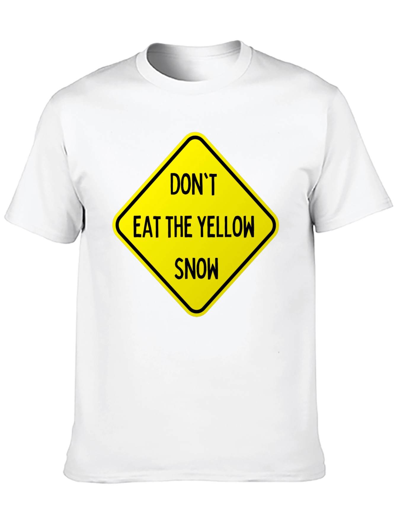 Dont Eat Yellow Snow Graphic Tee