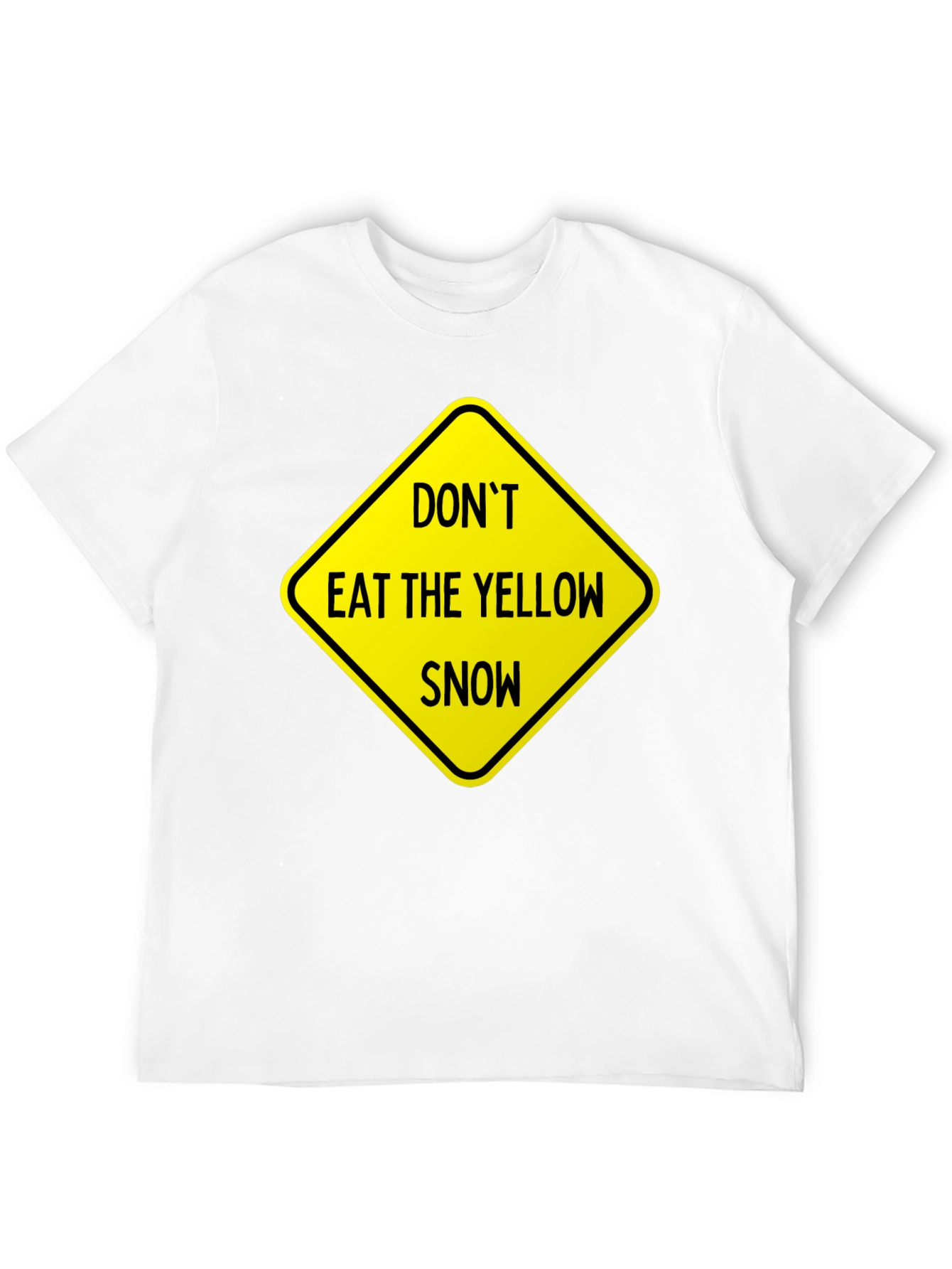 Dont Eat Yellow Snow Graphic Tee