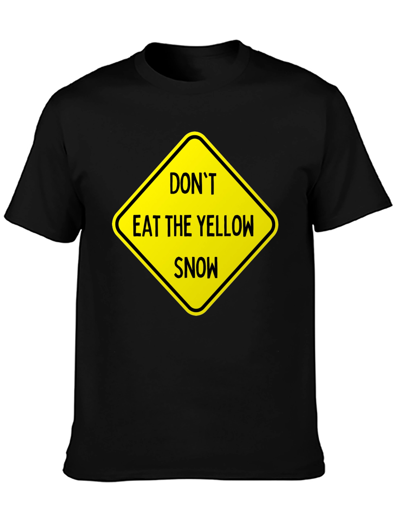 Dont Eat Yellow Snow Graphic Tee