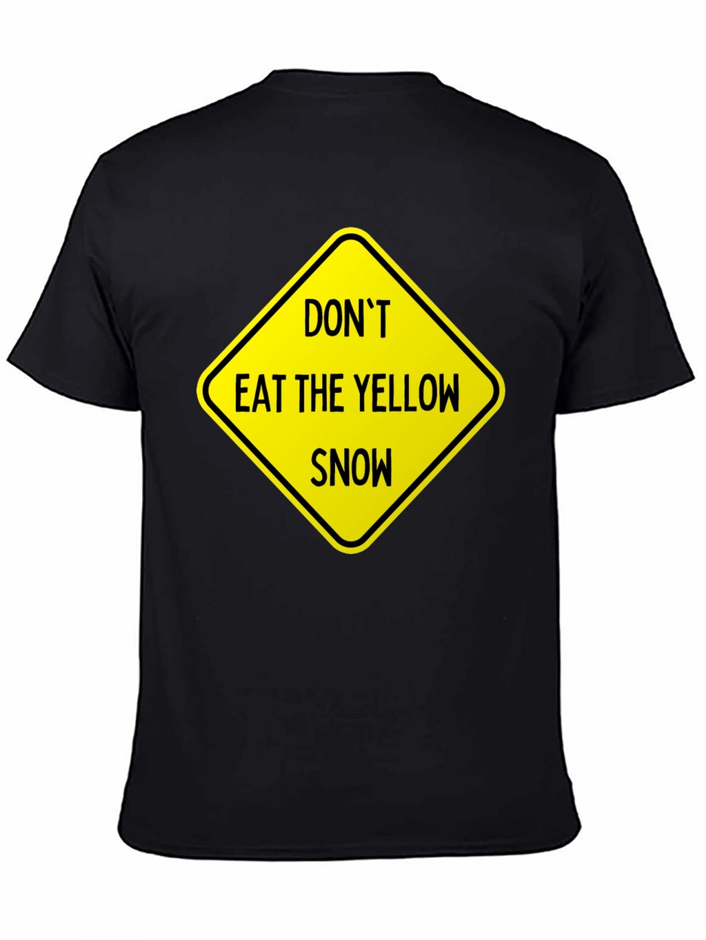 Dont Eat Yellow Snow Graphic Tee