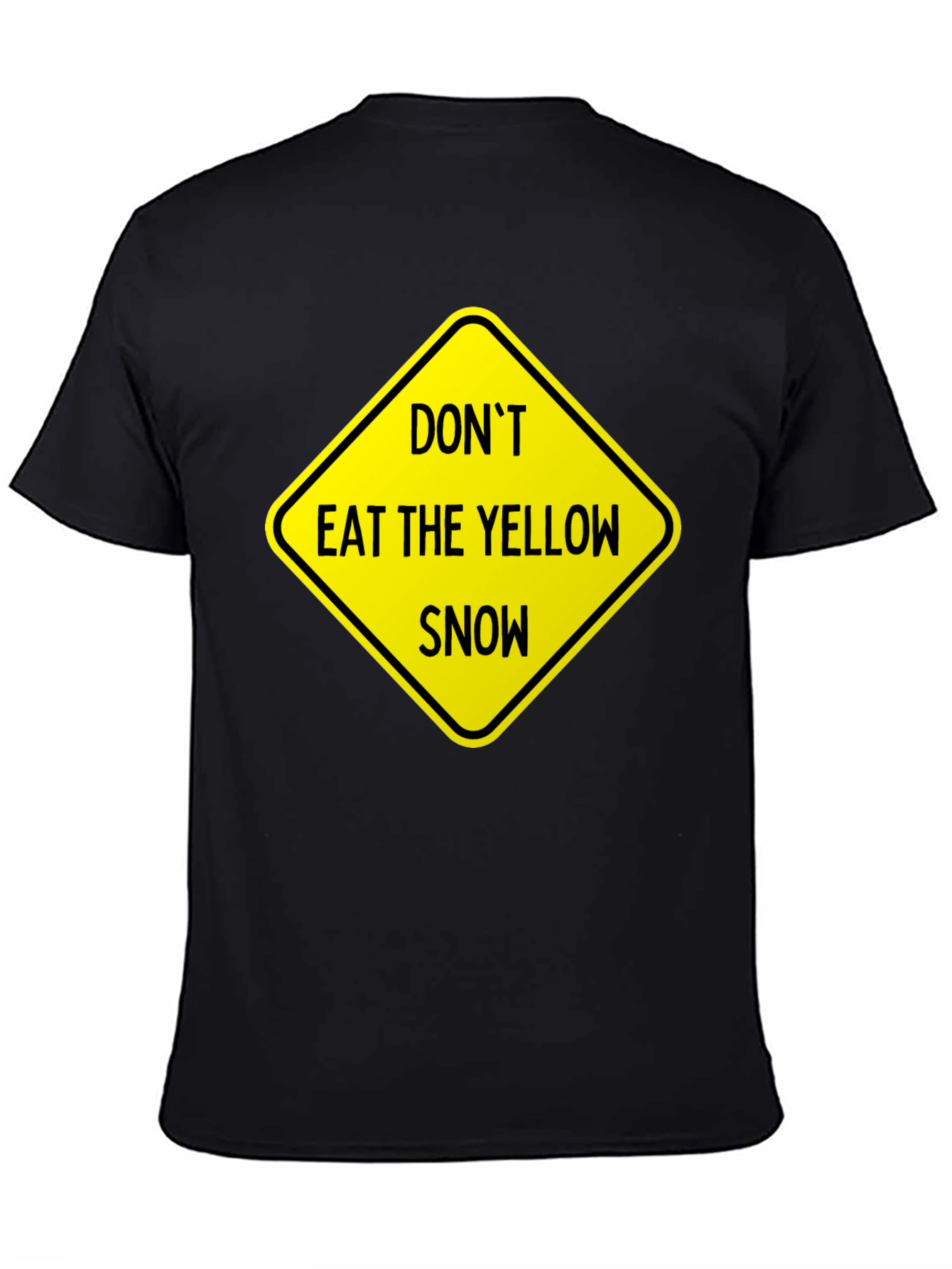 Dont Eat Yellow Snow Graphic Tee
