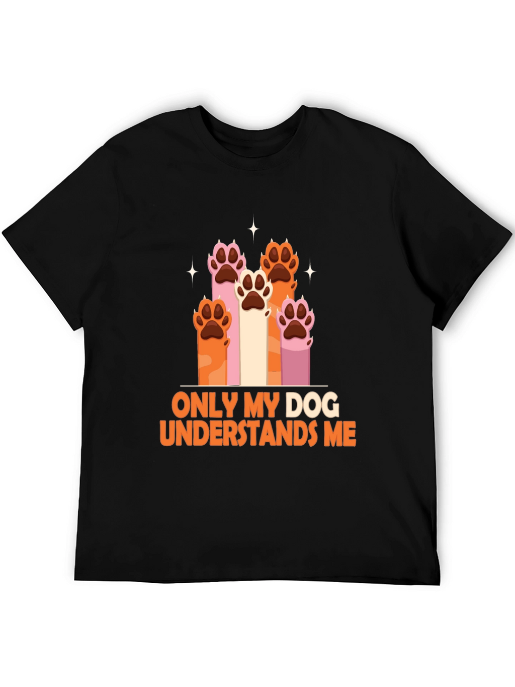 Dog Lover T-Shirt - Only My Dog Understands Me