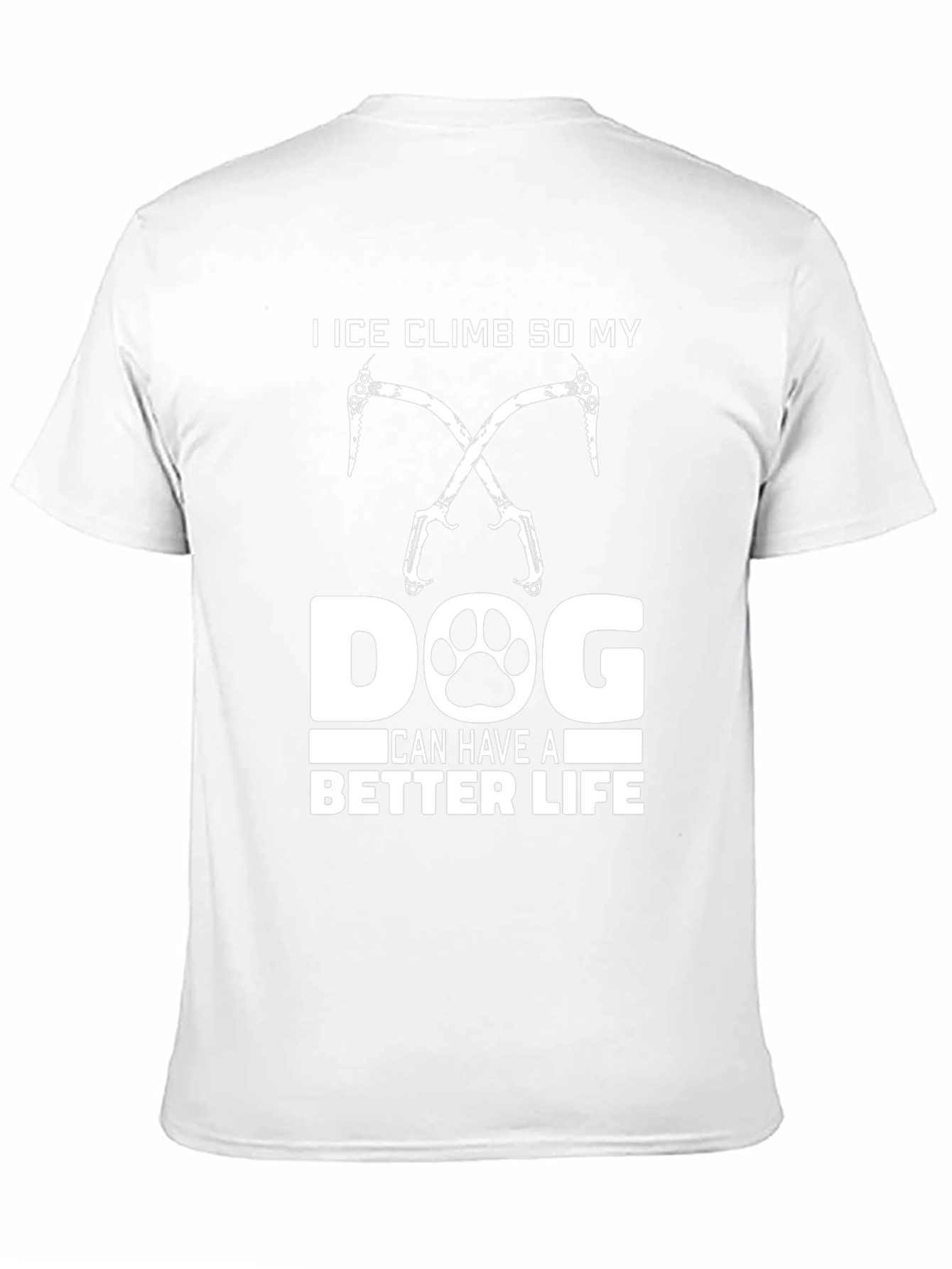 Ice Climbing Dog T-Shirt – “I Climb for My Dog” Graphic Tee