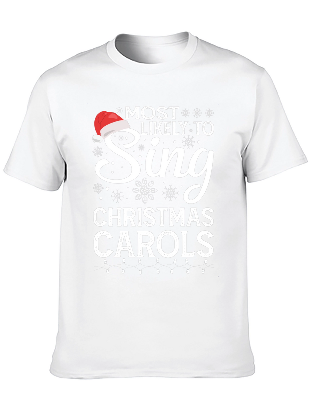 Most Likely To Sing Christmas Carols T-Shirt