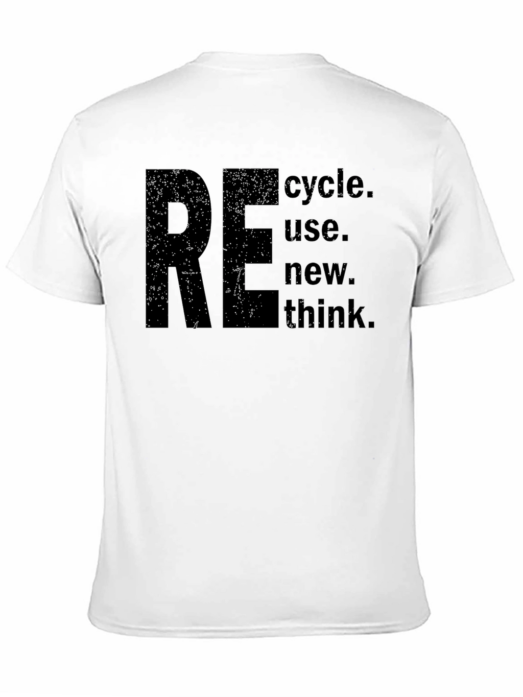 Eco-Friendly RE Think T-Shirt