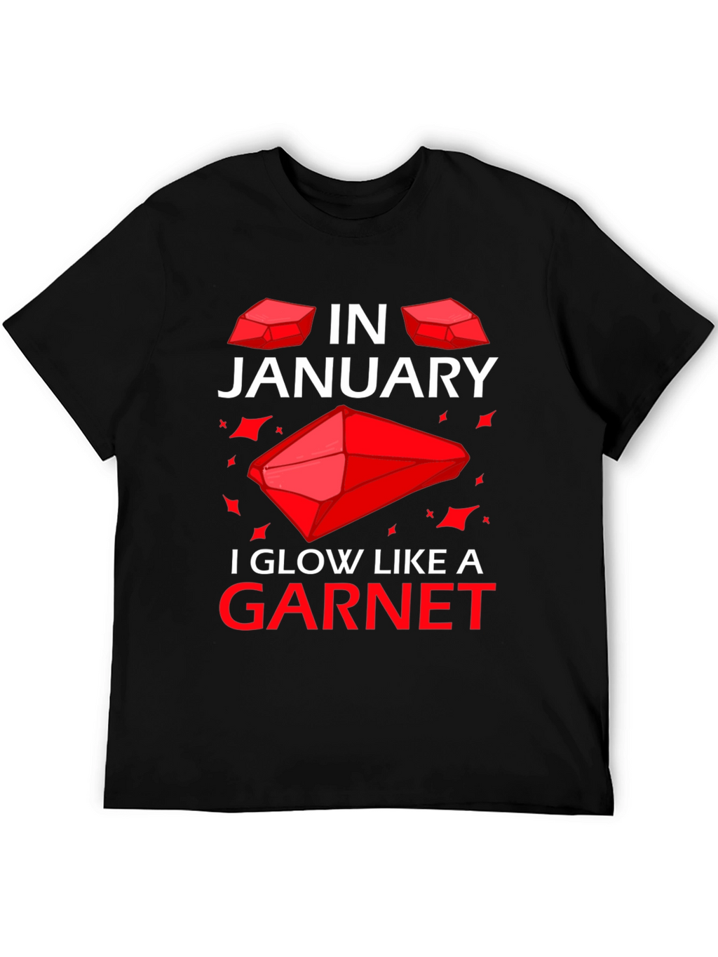 January Garnet T-Shirt - Birthday Gemstone Tee
