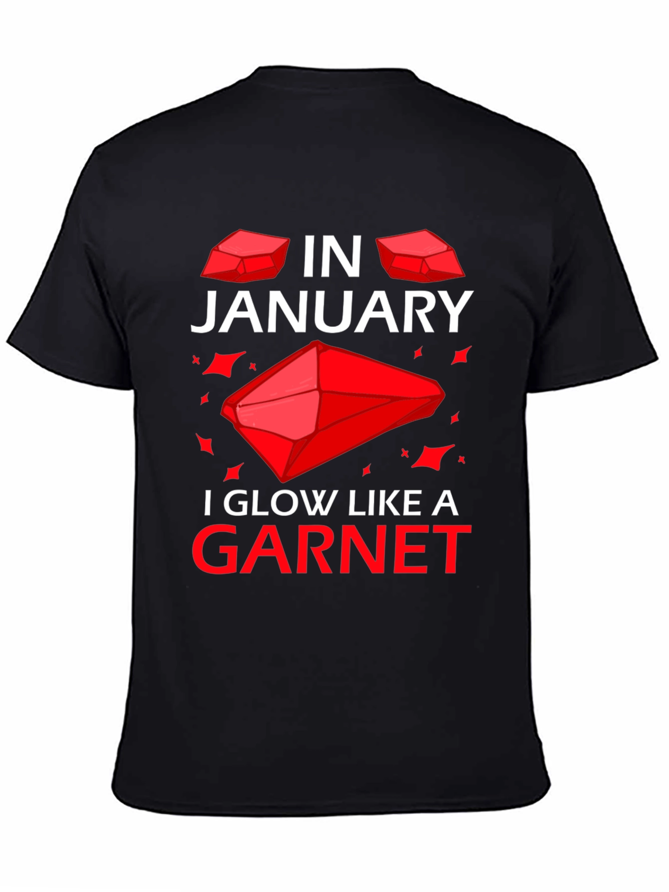 January Garnet T-Shirt - Birthday Gemstone Tee
