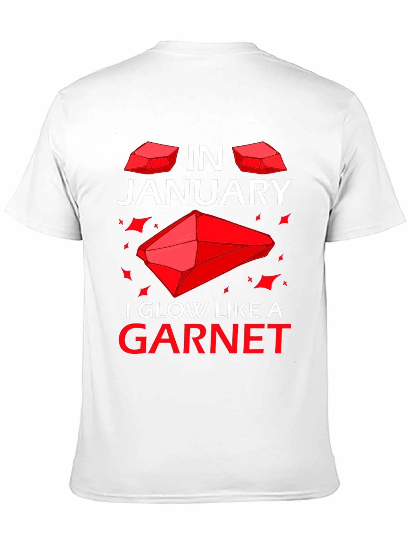 January Garnet T-Shirt - Birthday Gemstone Tee
