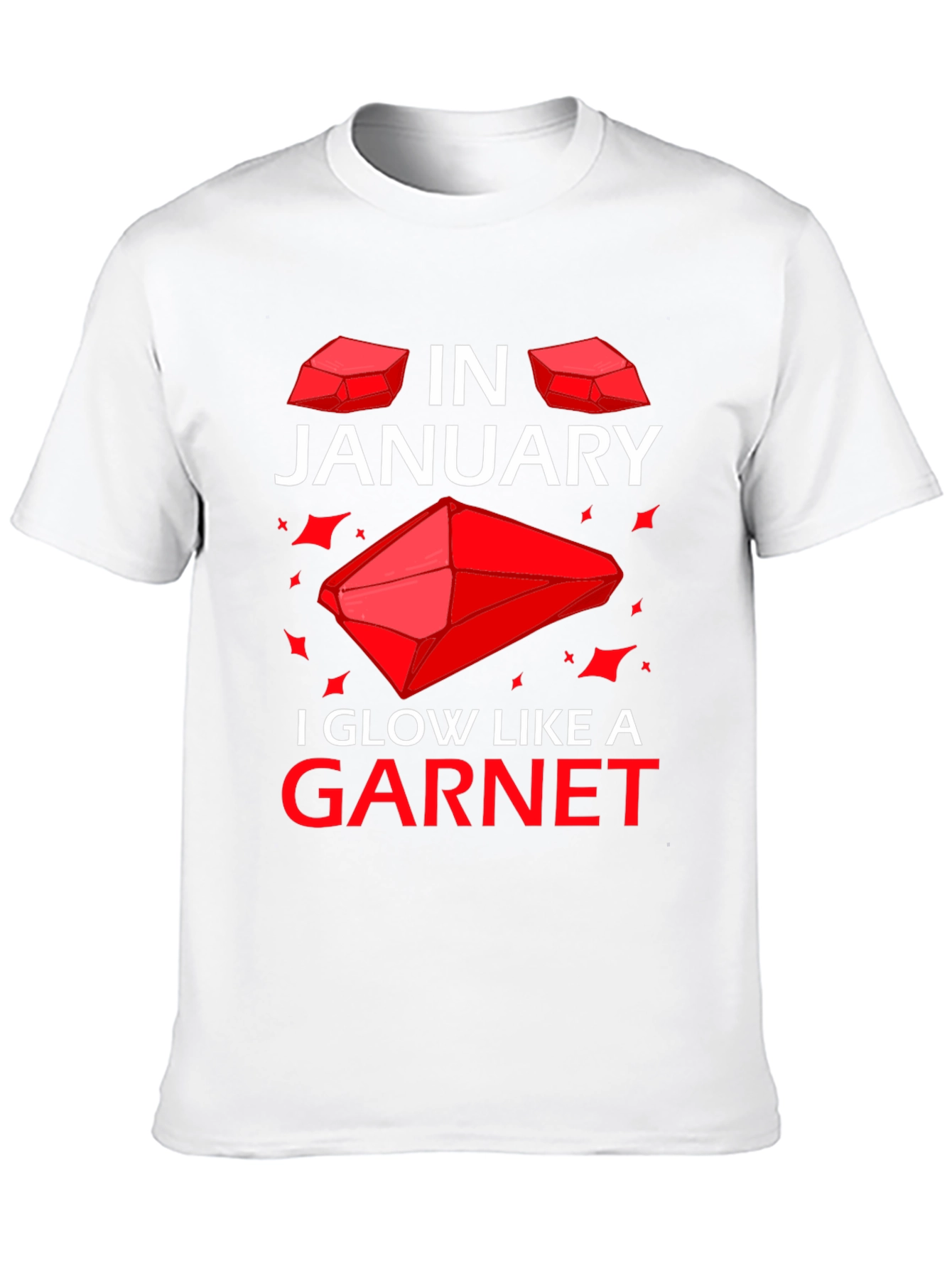 January Garnet T-Shirt - Birthday Gemstone Tee