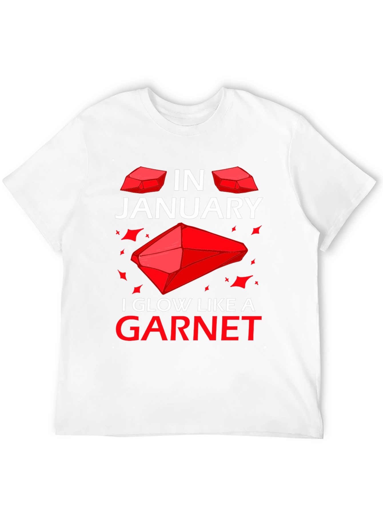 January Garnet T-Shirt - Birthday Gemstone Tee
