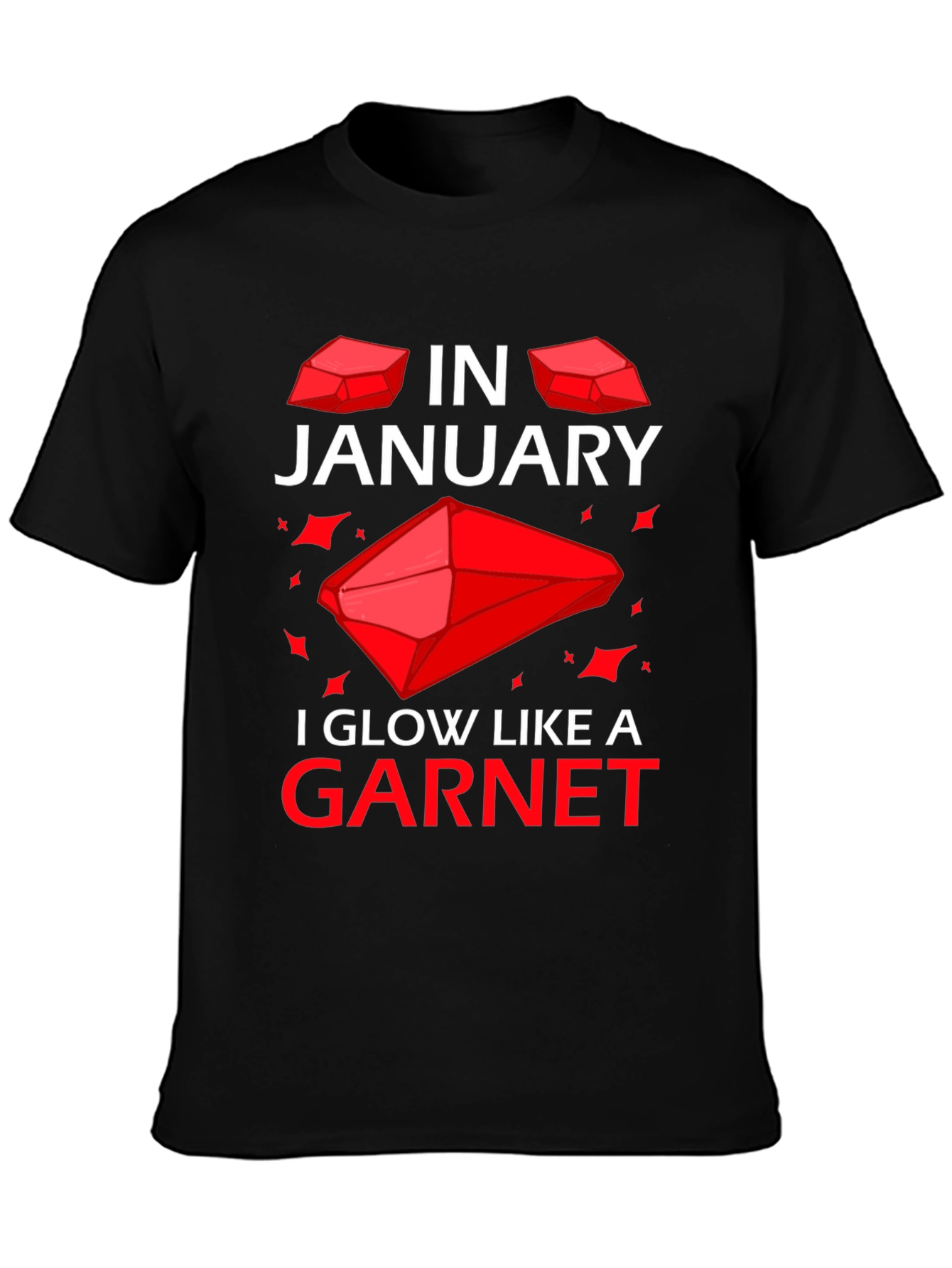 January Garnet T-Shirt - Birthday Gemstone Tee
