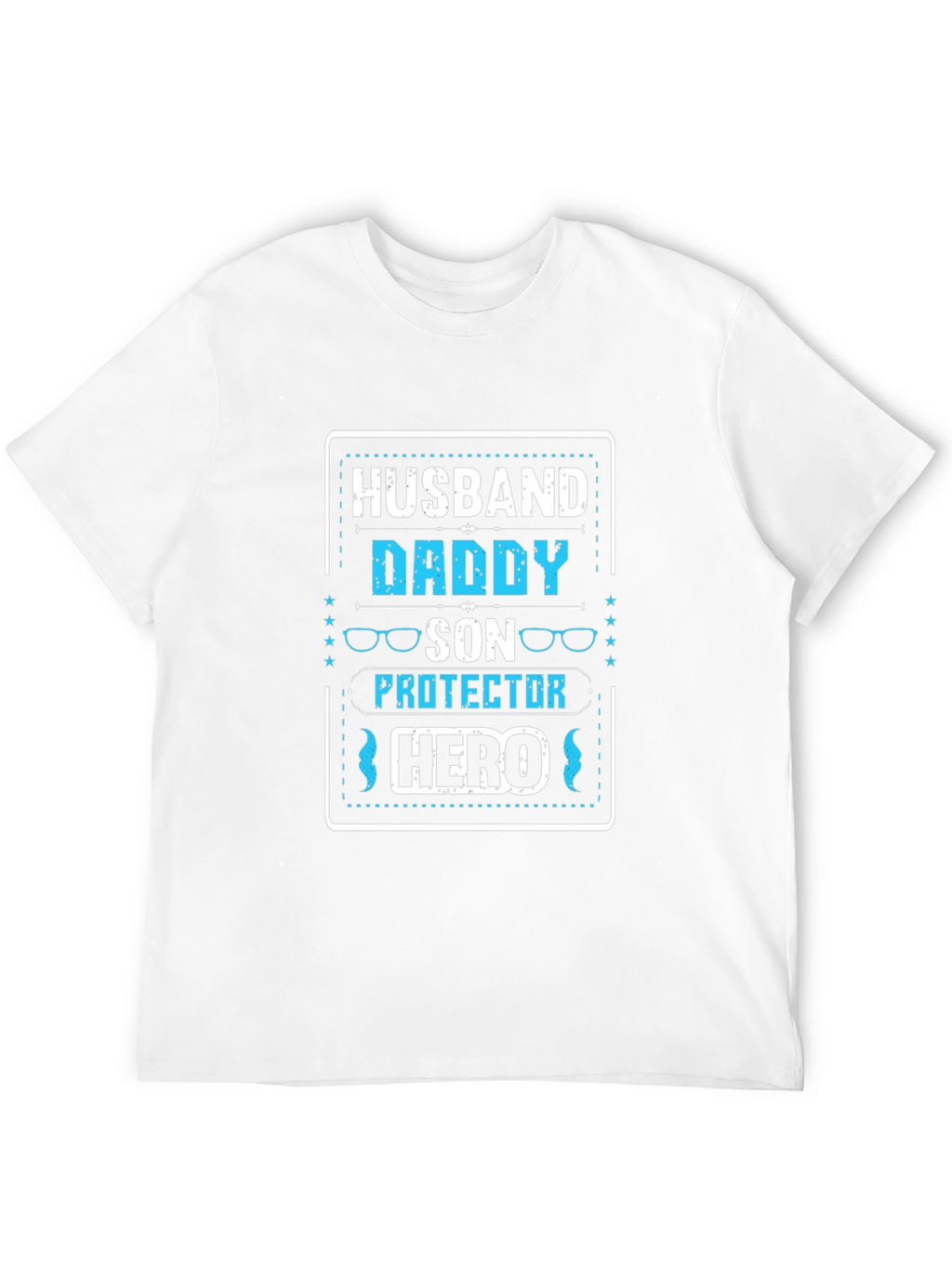Husband Daddy Son Protector Hero T-Shirt