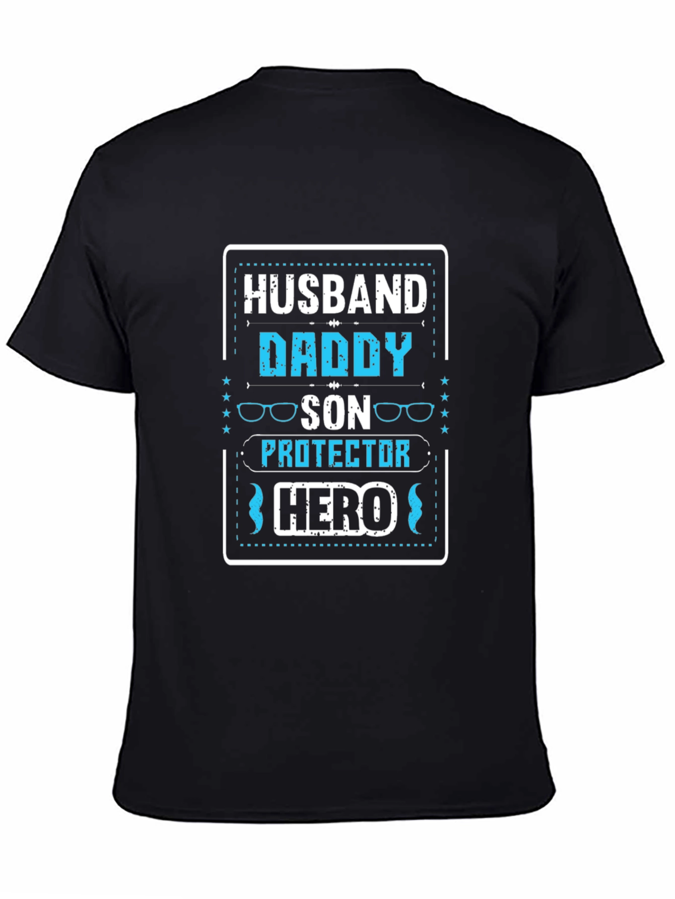 Husband Daddy Son Protector Hero T-Shirt