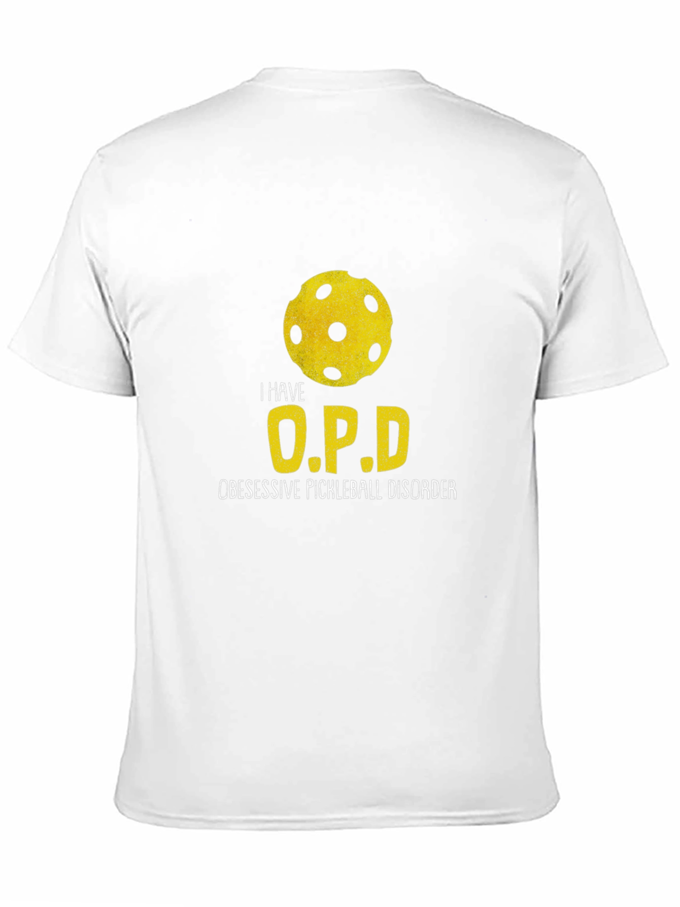 I Have O.P.D. Pickleball T-Shirt
