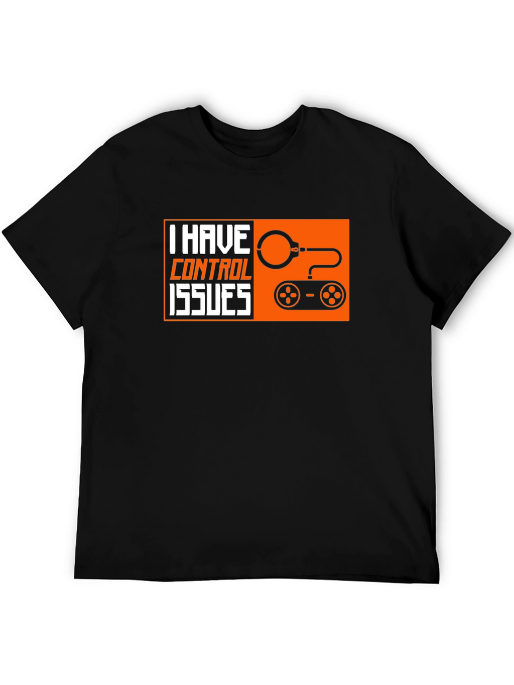 I Have Control Issues T-Shirt