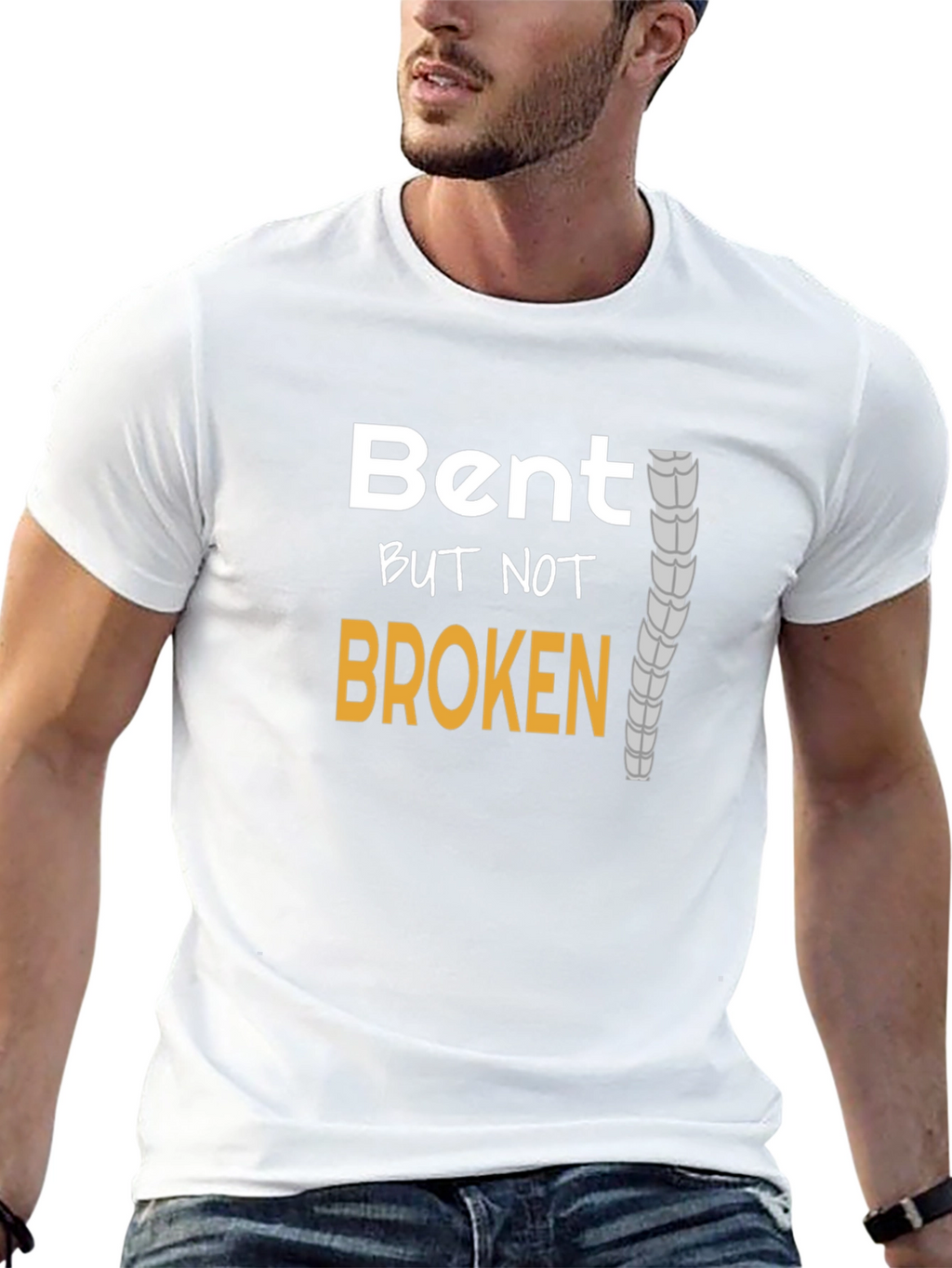 Bent But Not Broken T-Shirt - Spinal Health Awareness