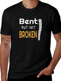 Bent But Not Broken T-Shirt - Spinal Health Awareness