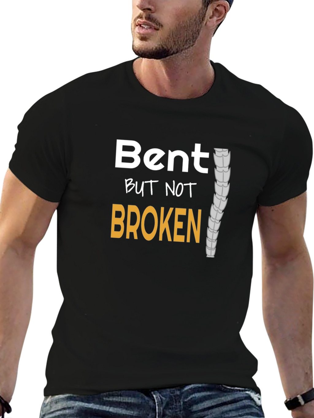 Bent But Not Broken T-Shirt - Spinal Health Awareness