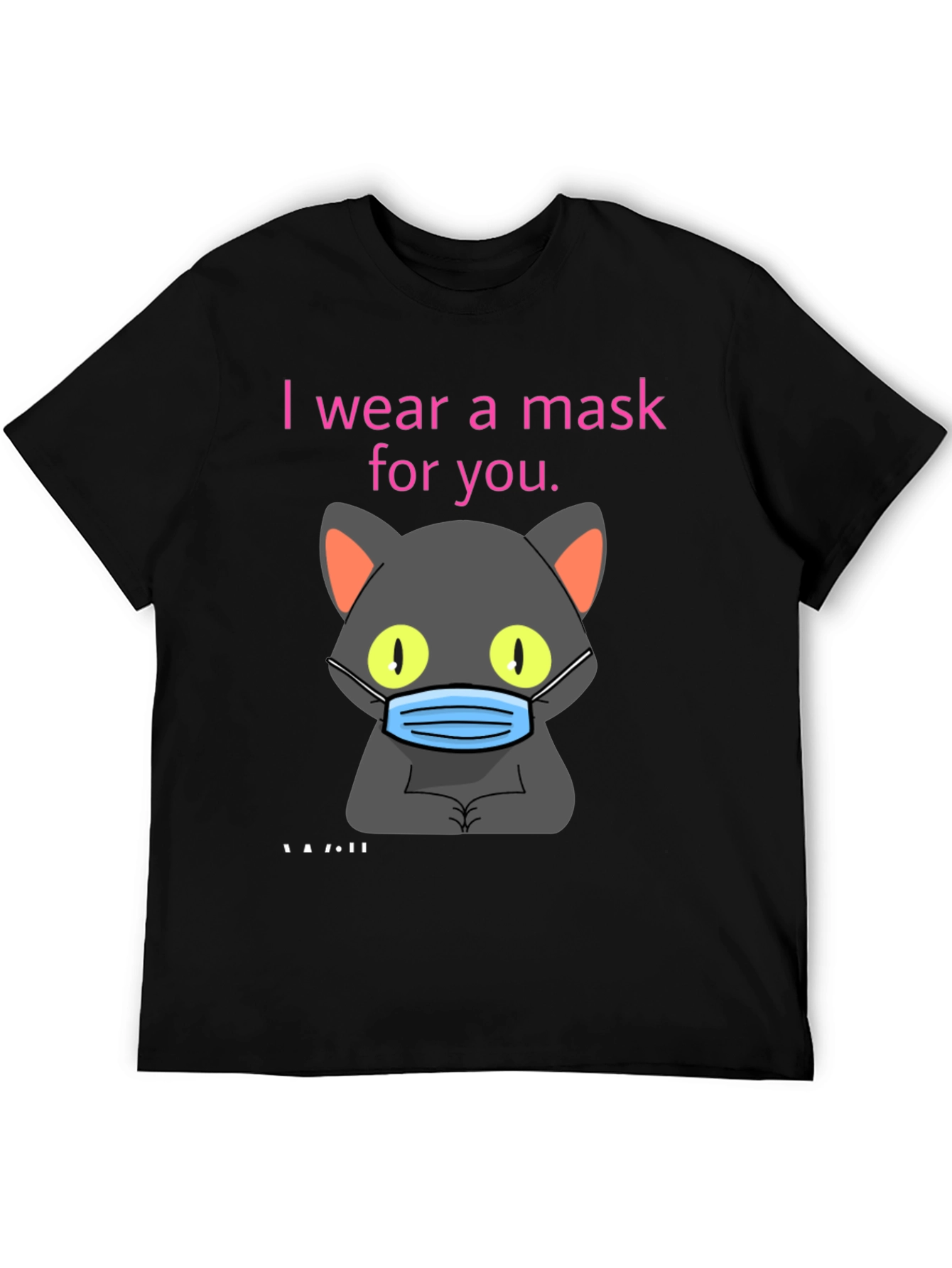 Masked Cat T-Shirt - I Wear a Mask For You