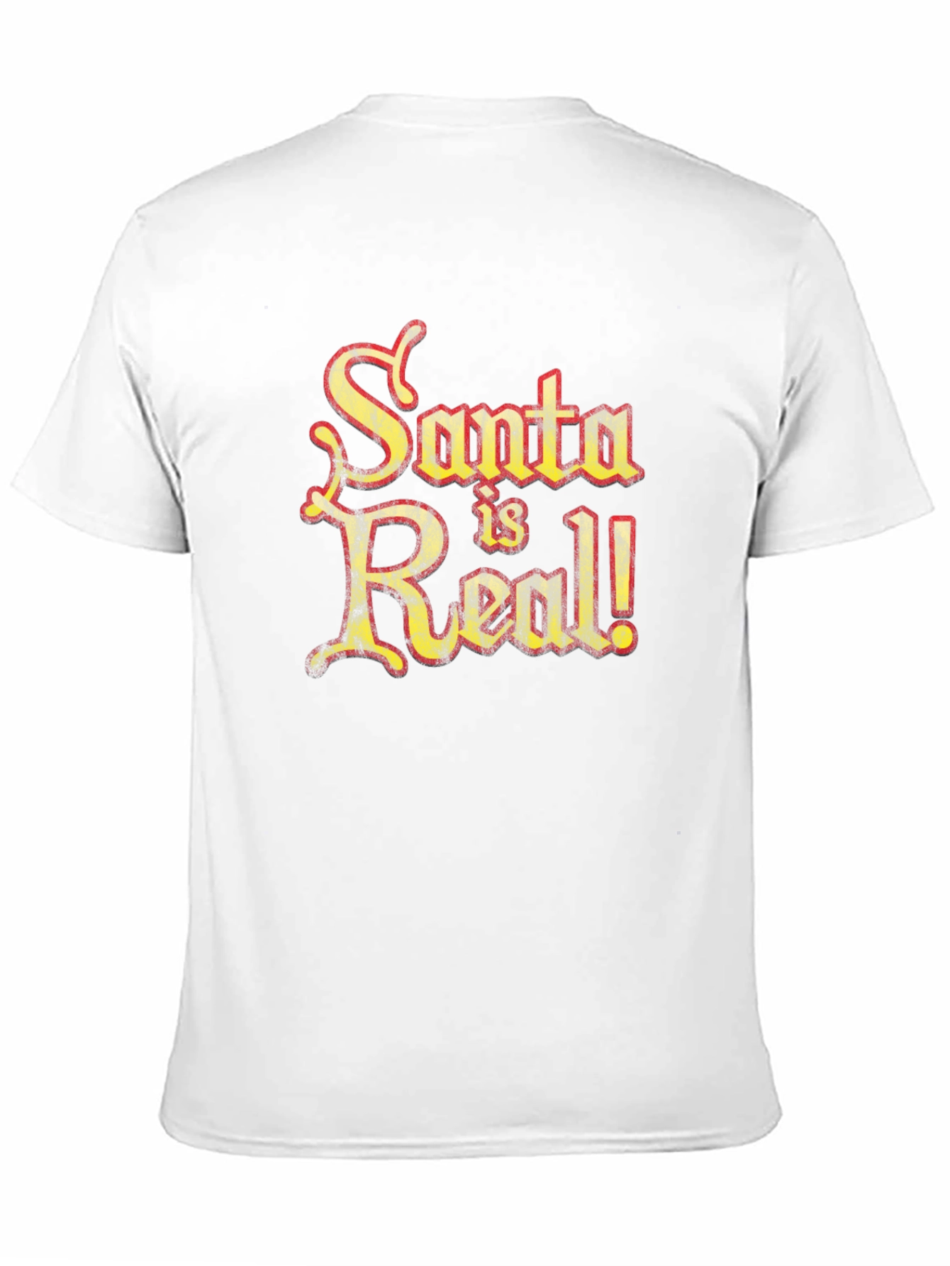 Santa is Real! Novelty Graphic T-Shirt