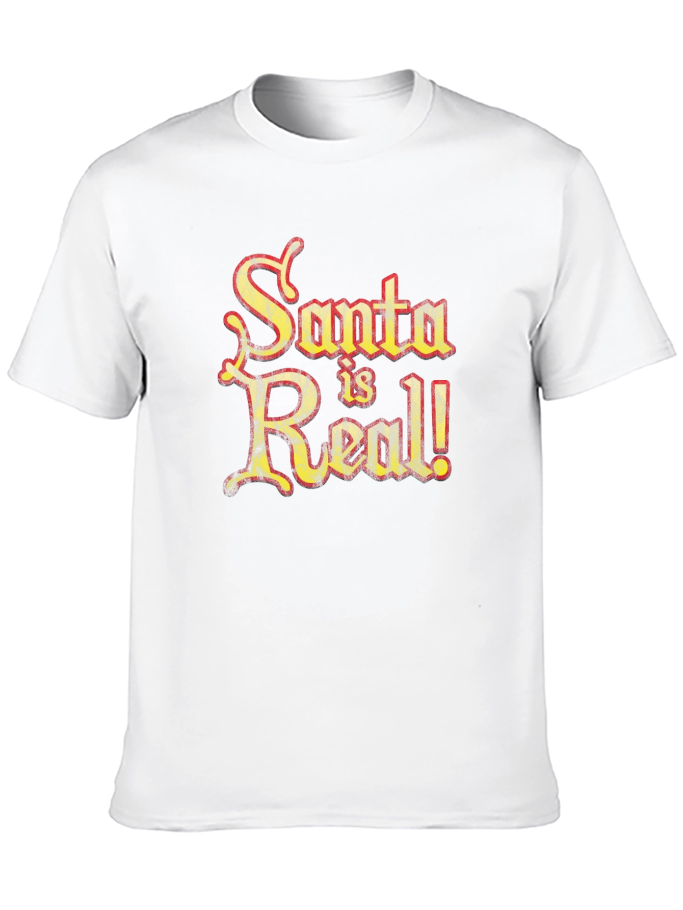 Santa is Real! Novelty Graphic T-Shirt