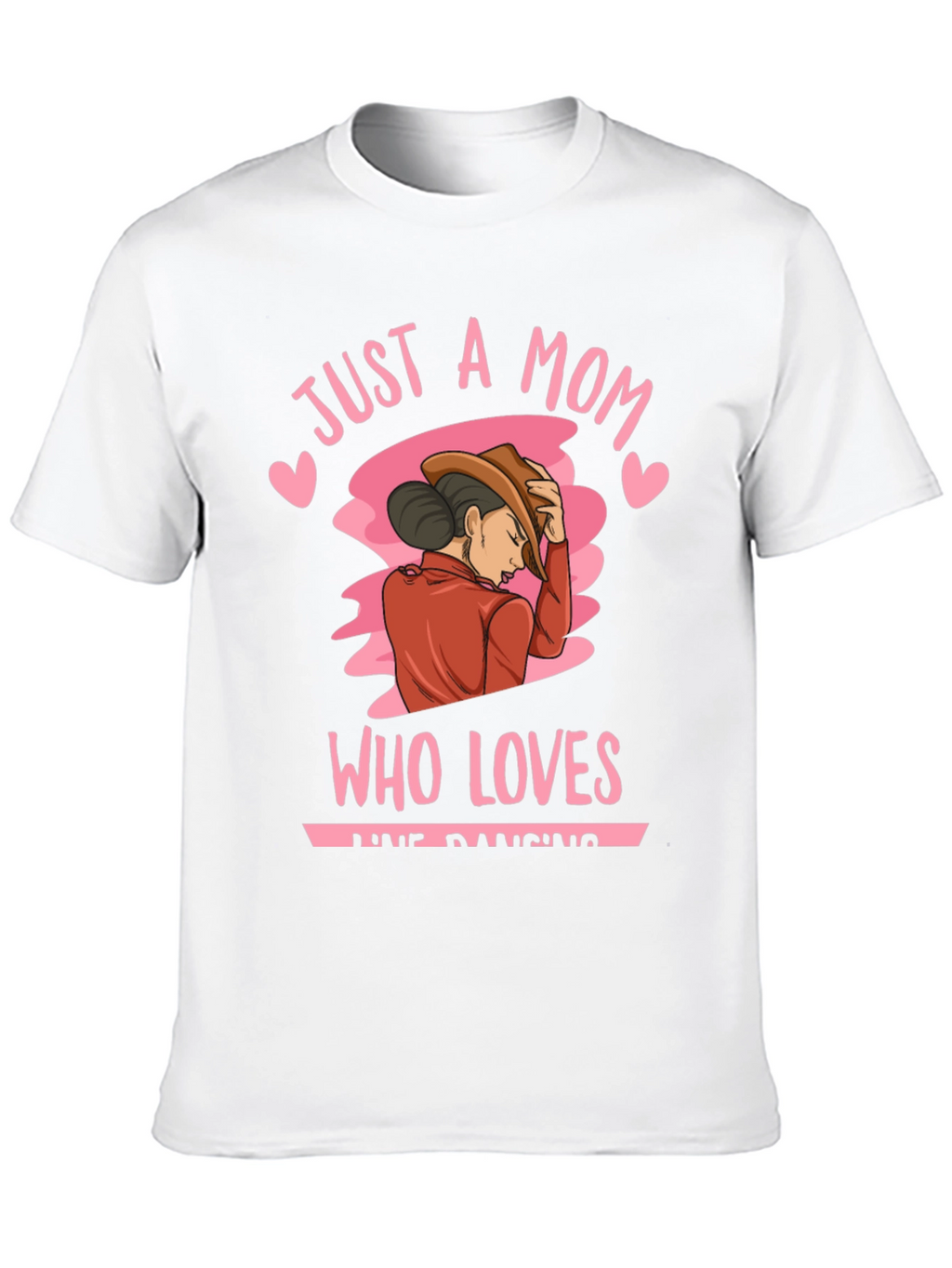 Just A Mom Who Loves Line Dancing T-Shirt