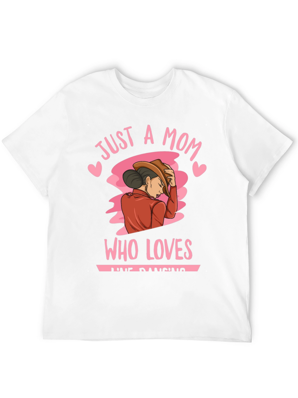 Just A Mom Who Loves Line Dancing T-Shirt