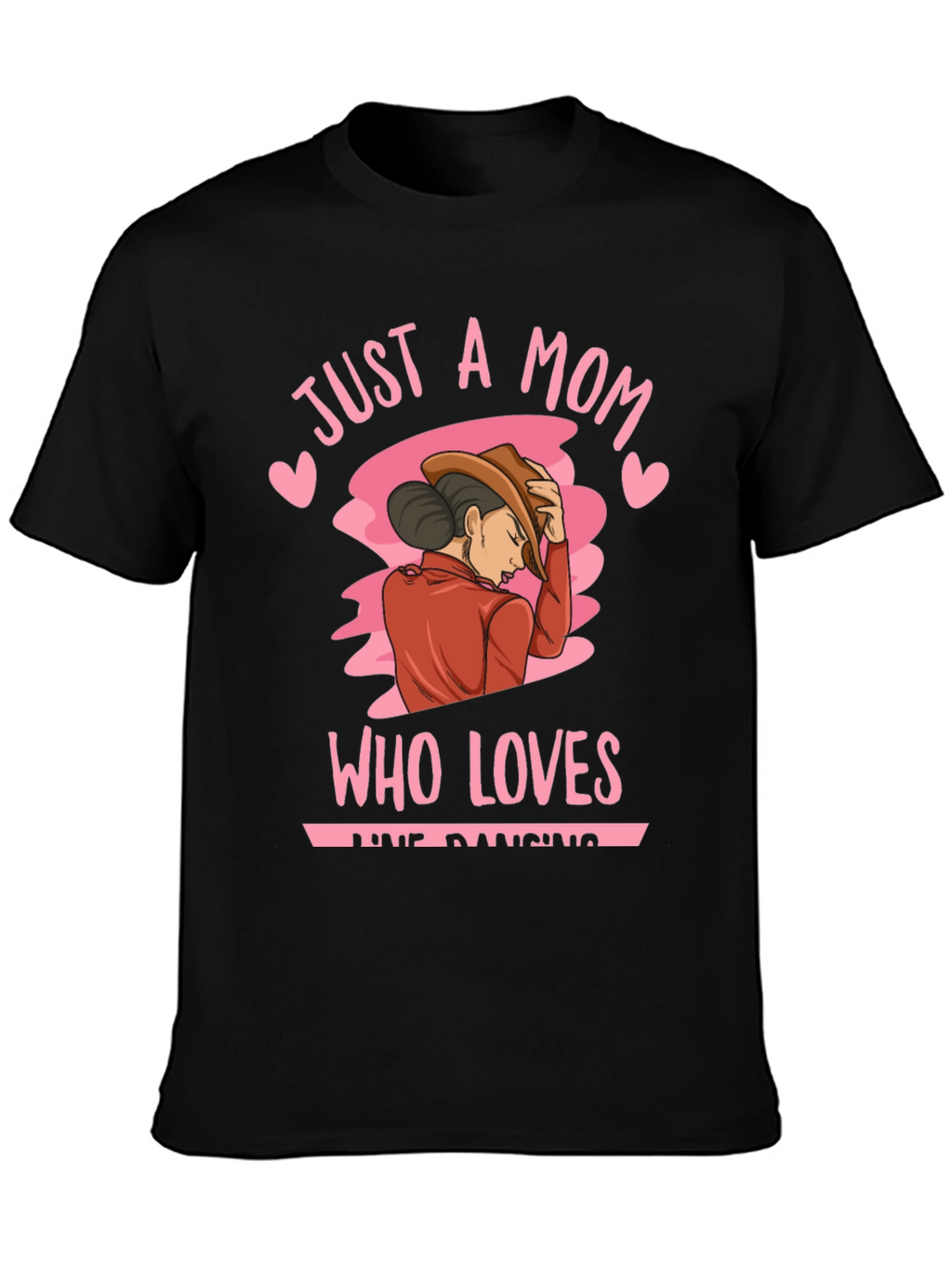 Just A Mom Who Loves Line Dancing T-Shirt