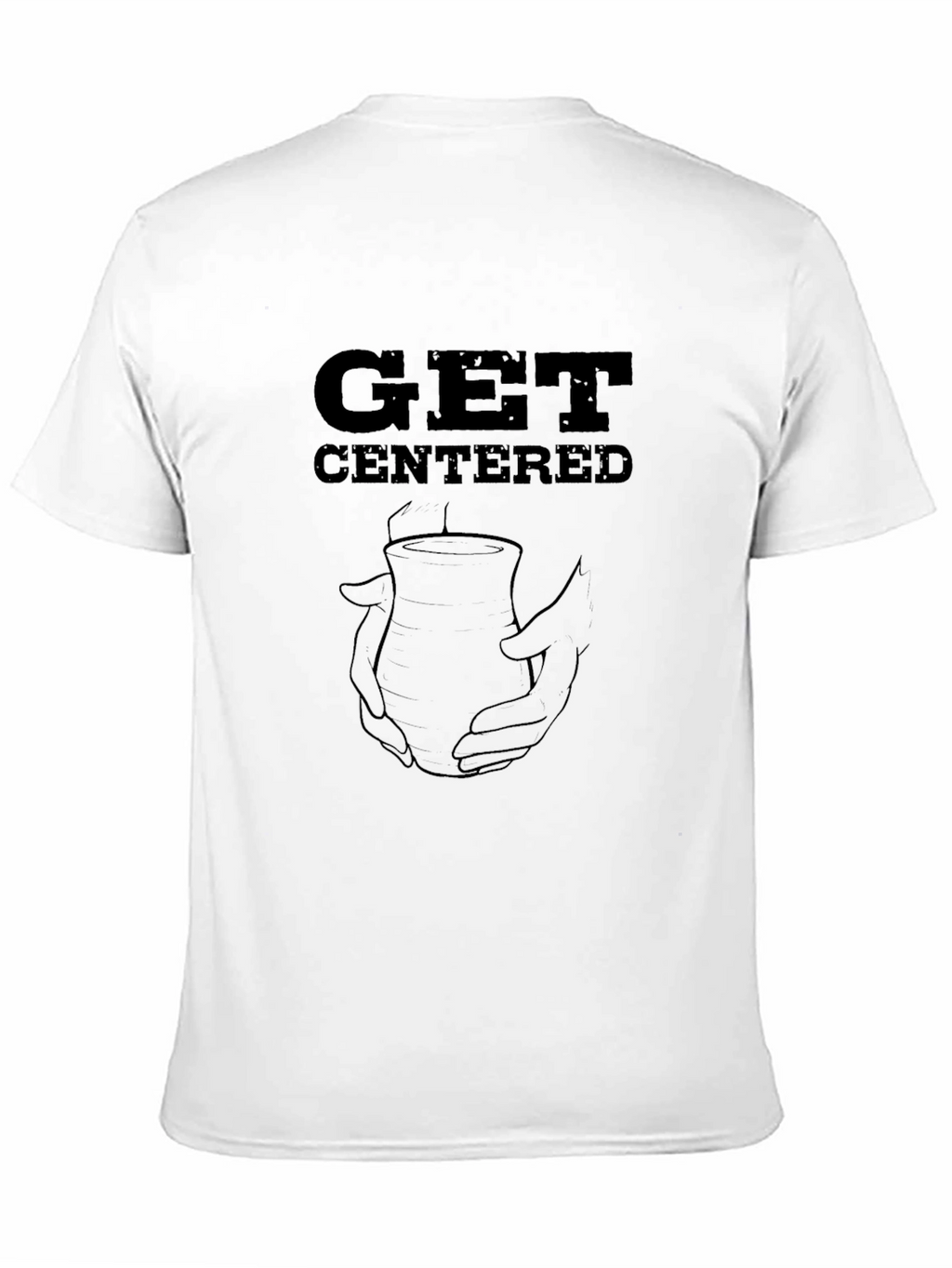 Get Centered Pottery Tee - Black Graphic T-Shirt
