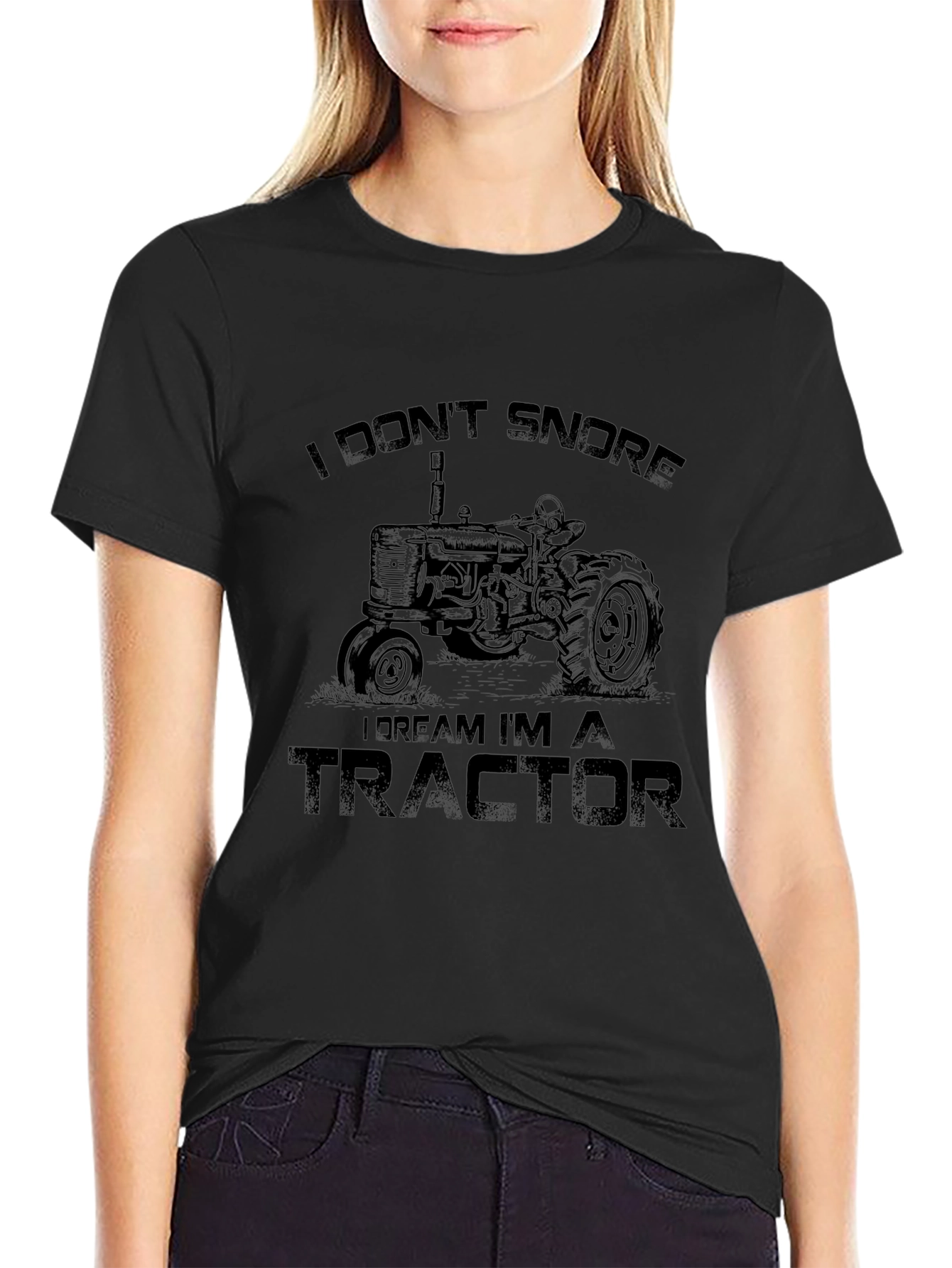 I Dont Snore I Dream Im A Tractor T-Shirt