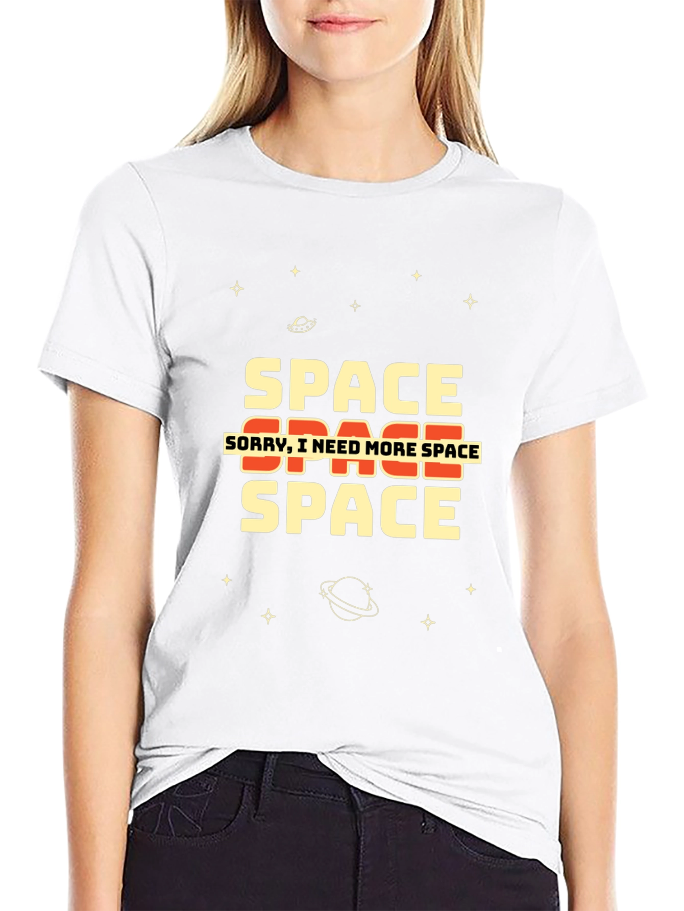 Space T-Shirt - Sorry I Need More Space