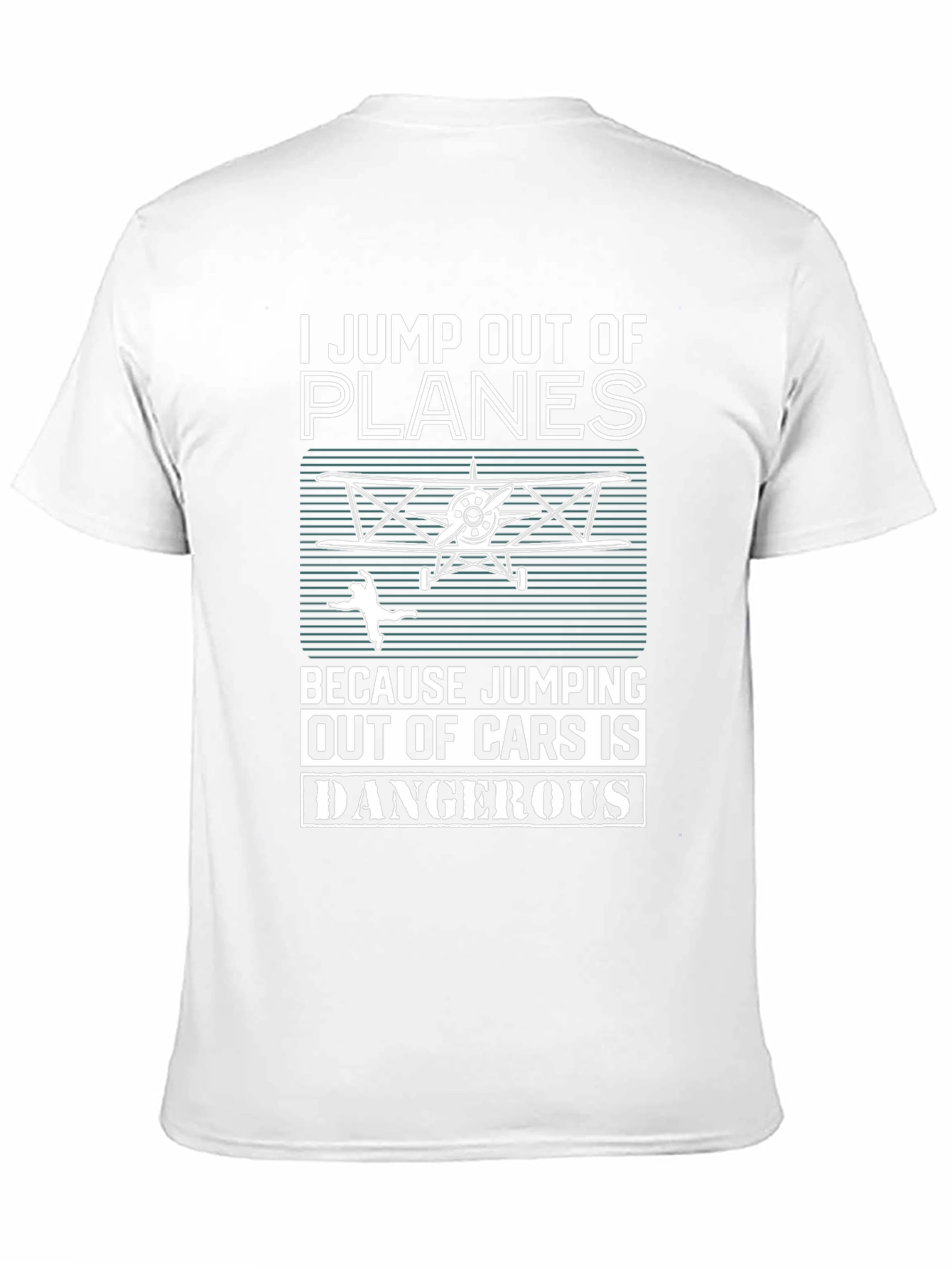 I Jump Out Of Planes Funny Skydiving T-Shirt