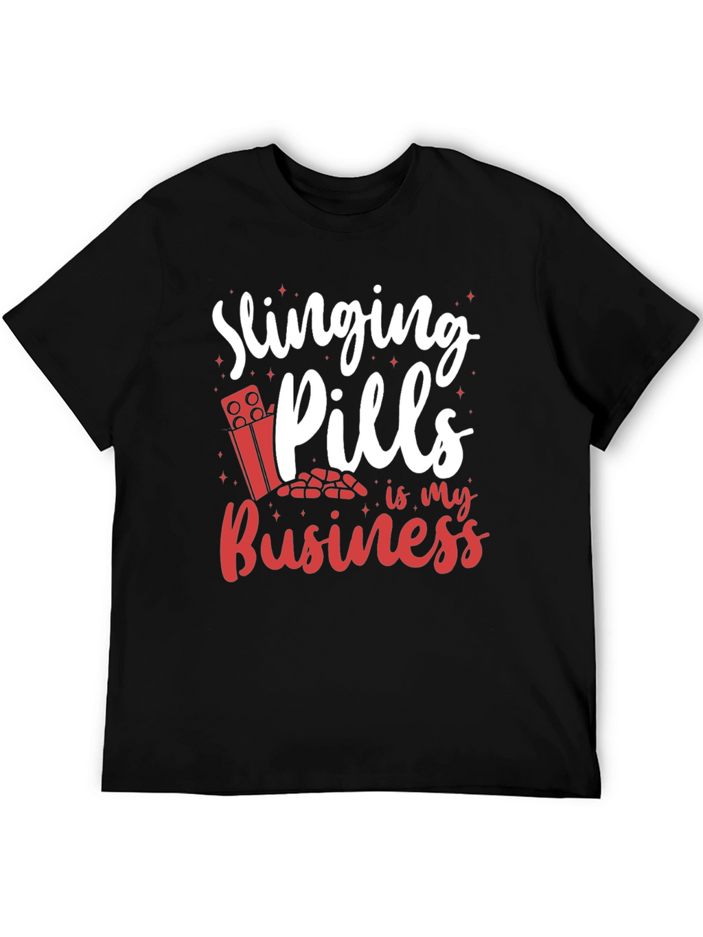 Slinging Pills Funny T-Shirt