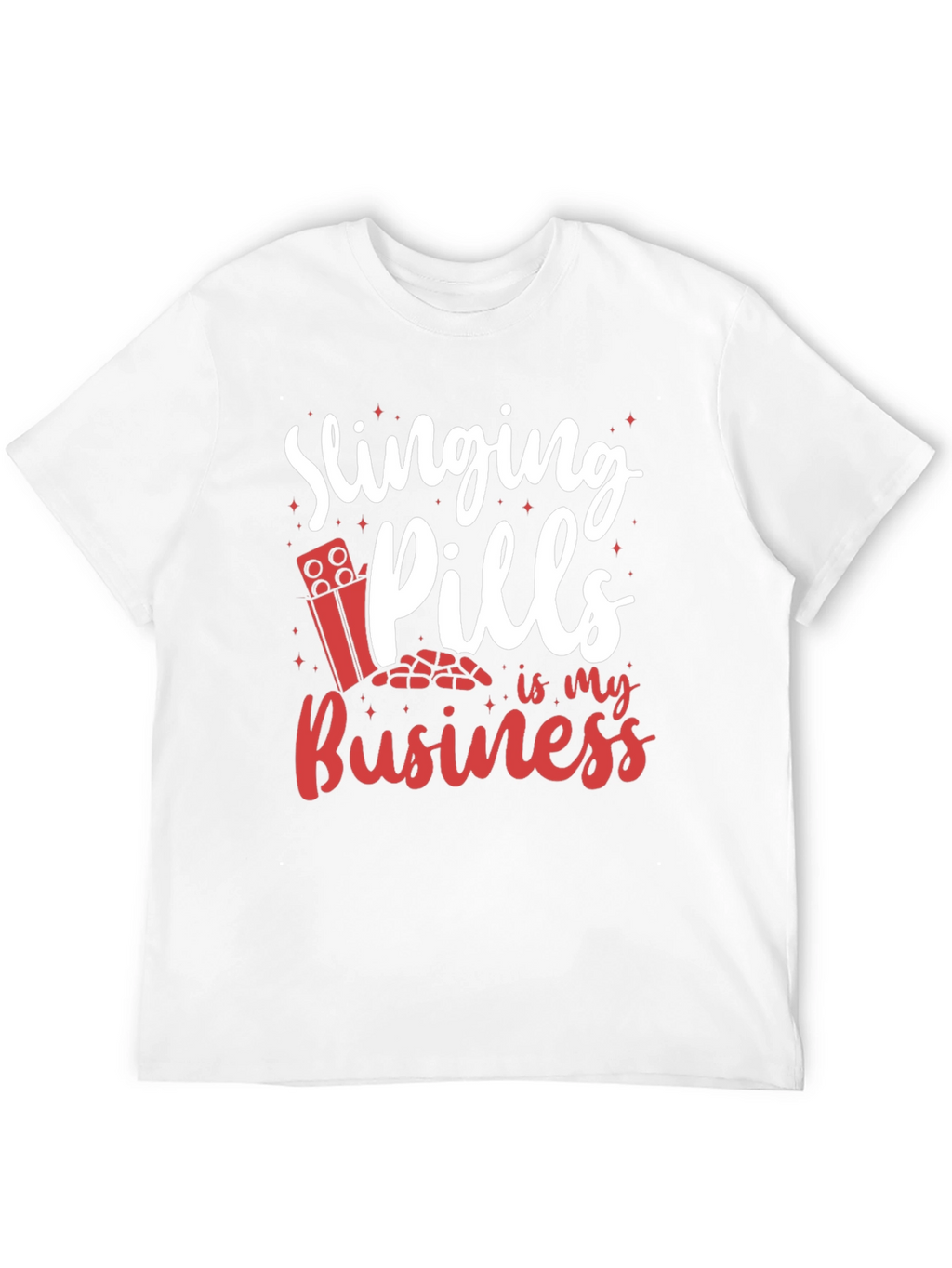 Slinging Pills Funny T-Shirt