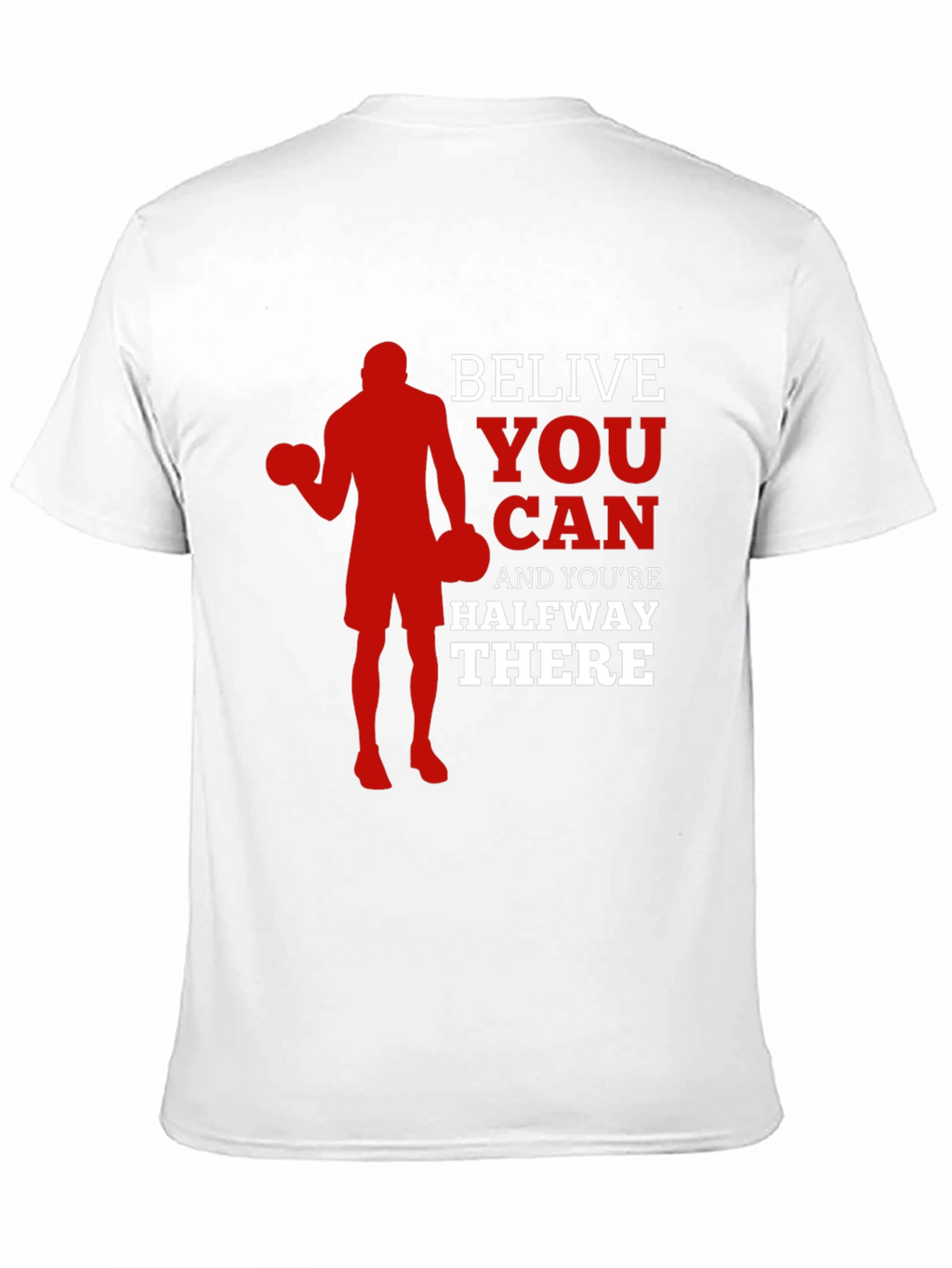 Motivational Gym T-Shirt - Believe You Can