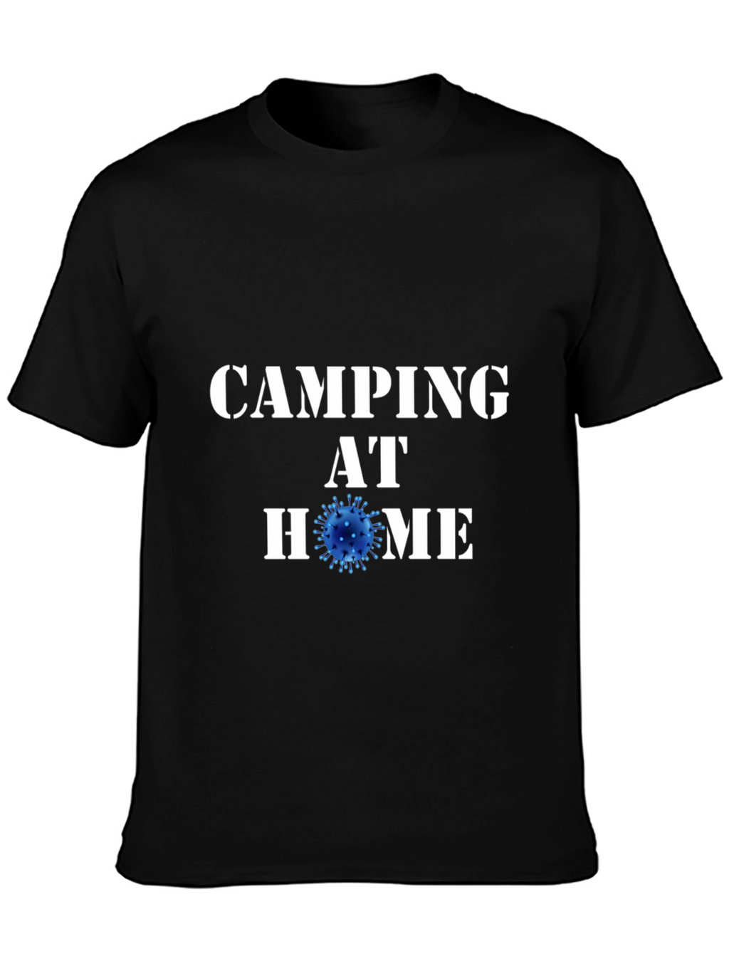 Camping at Home Black T-Shirt Novelty Graphic Tee