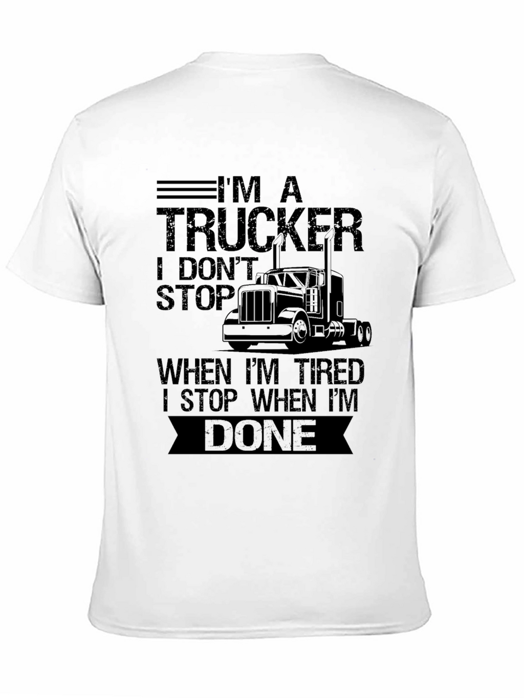 Im A Trucker Graphic T-Shirt - Driver Apparel