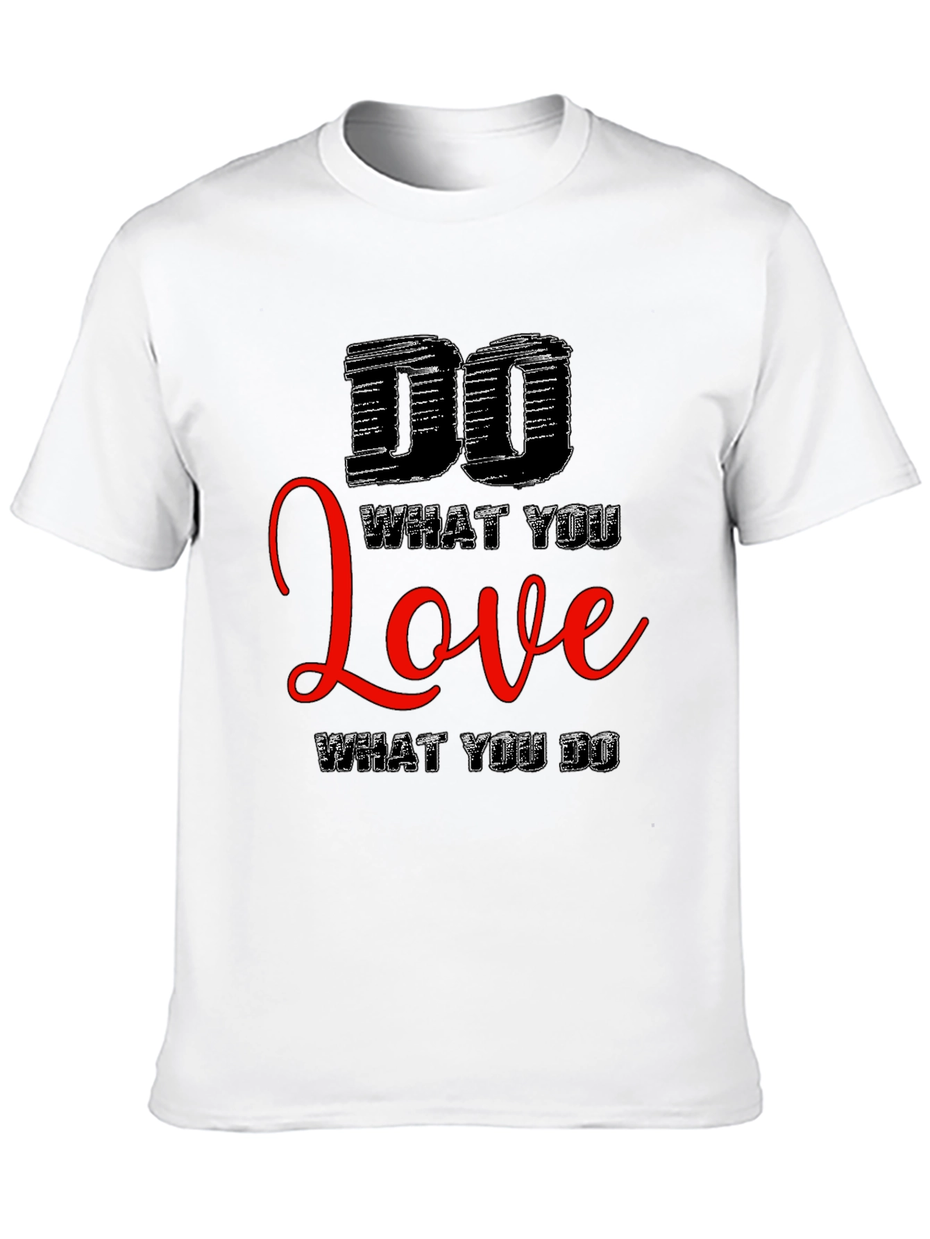 Motivational Black T-Shirt: Do What You Love