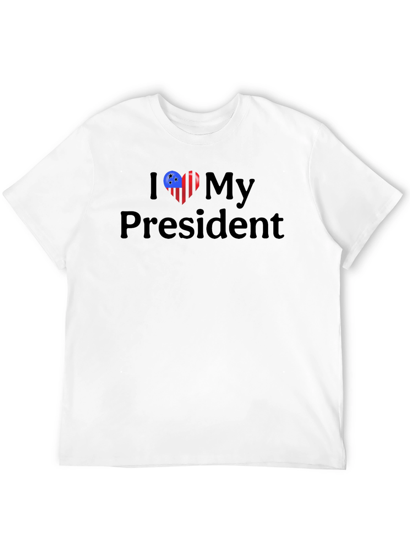 I Love My President T-Shirt