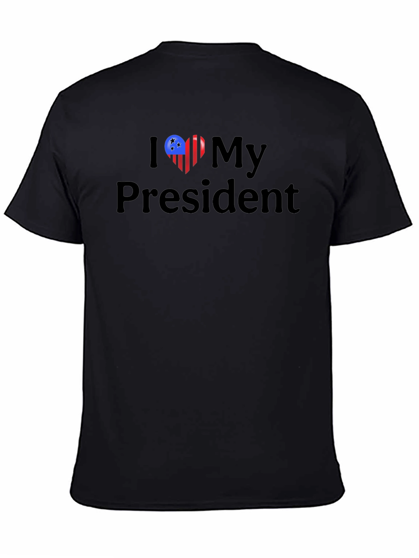 I Love My President T-Shirt