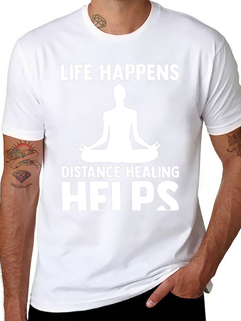 Life Happens Distance Healing Helps Yoga T-Shirt