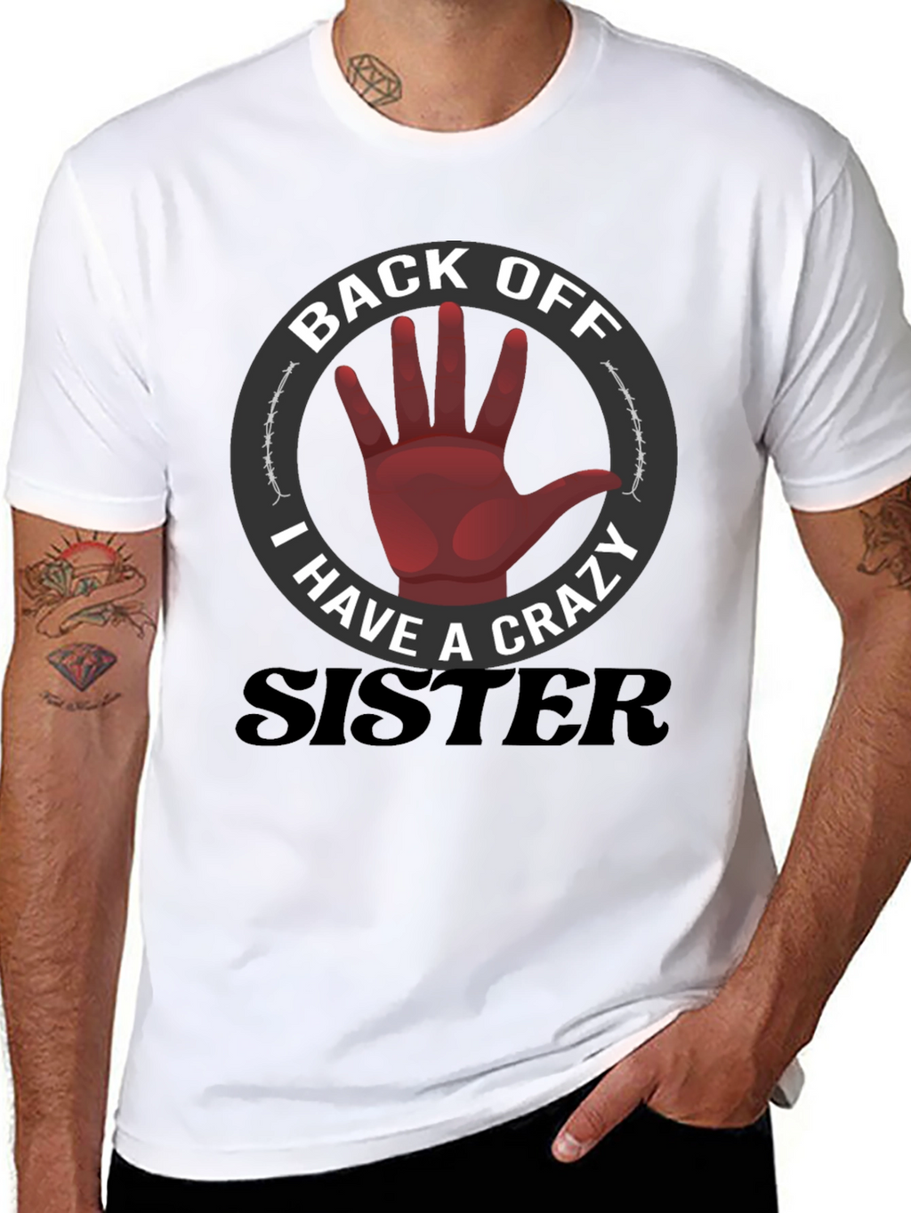 Back Off Crazy Sister T-Shirt Funny Novelty Tee