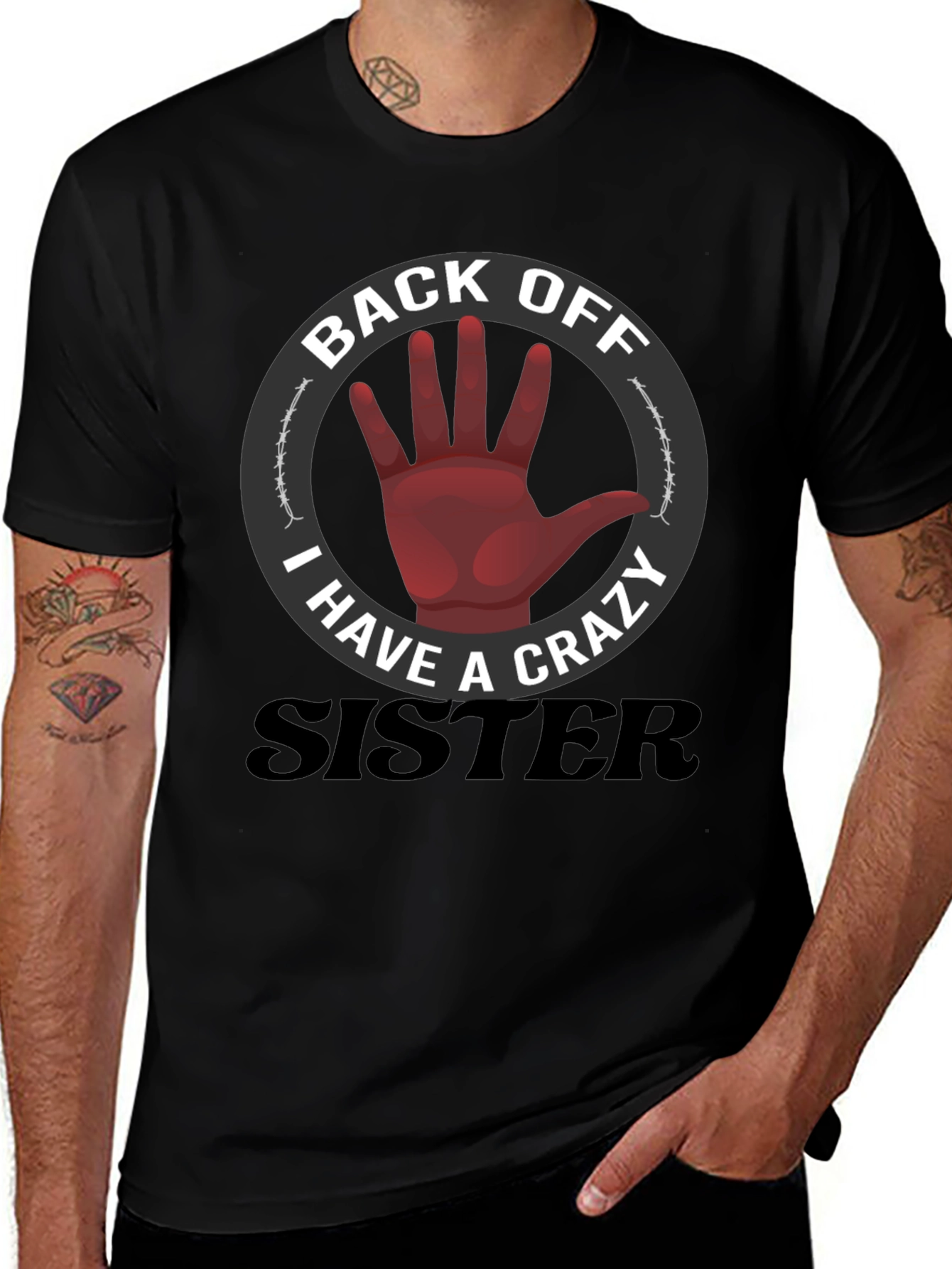 Back Off Crazy Sister T-Shirt Funny Novelty Tee