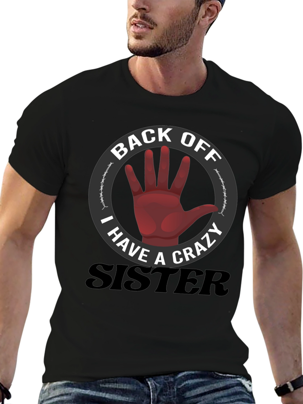Back Off Crazy Sister T-Shirt Funny Novelty Tee