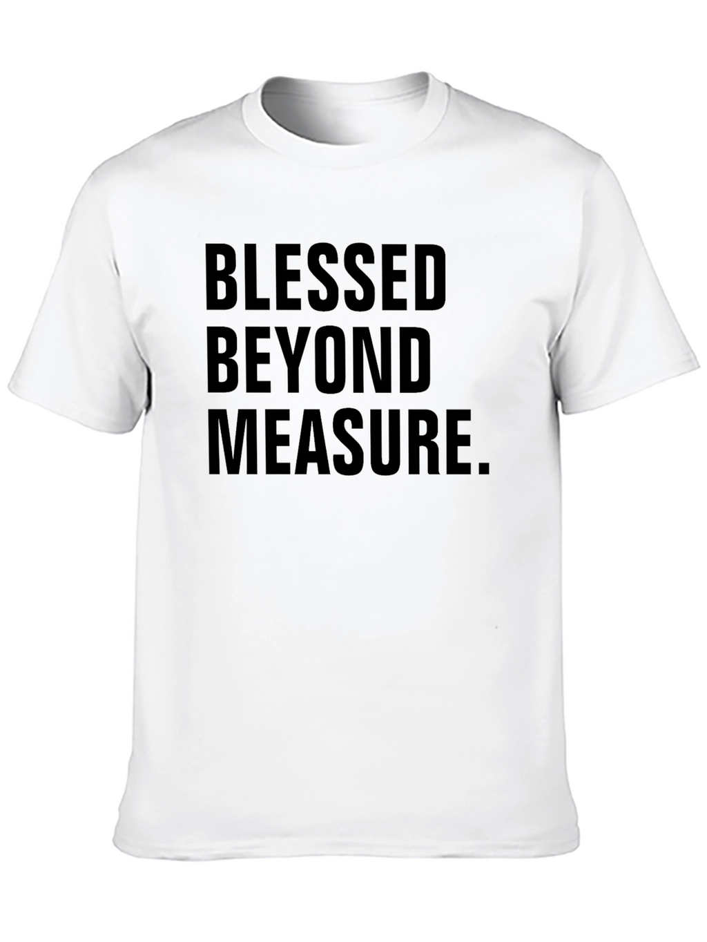 Blessed Beyond Measure Black T-Shirt