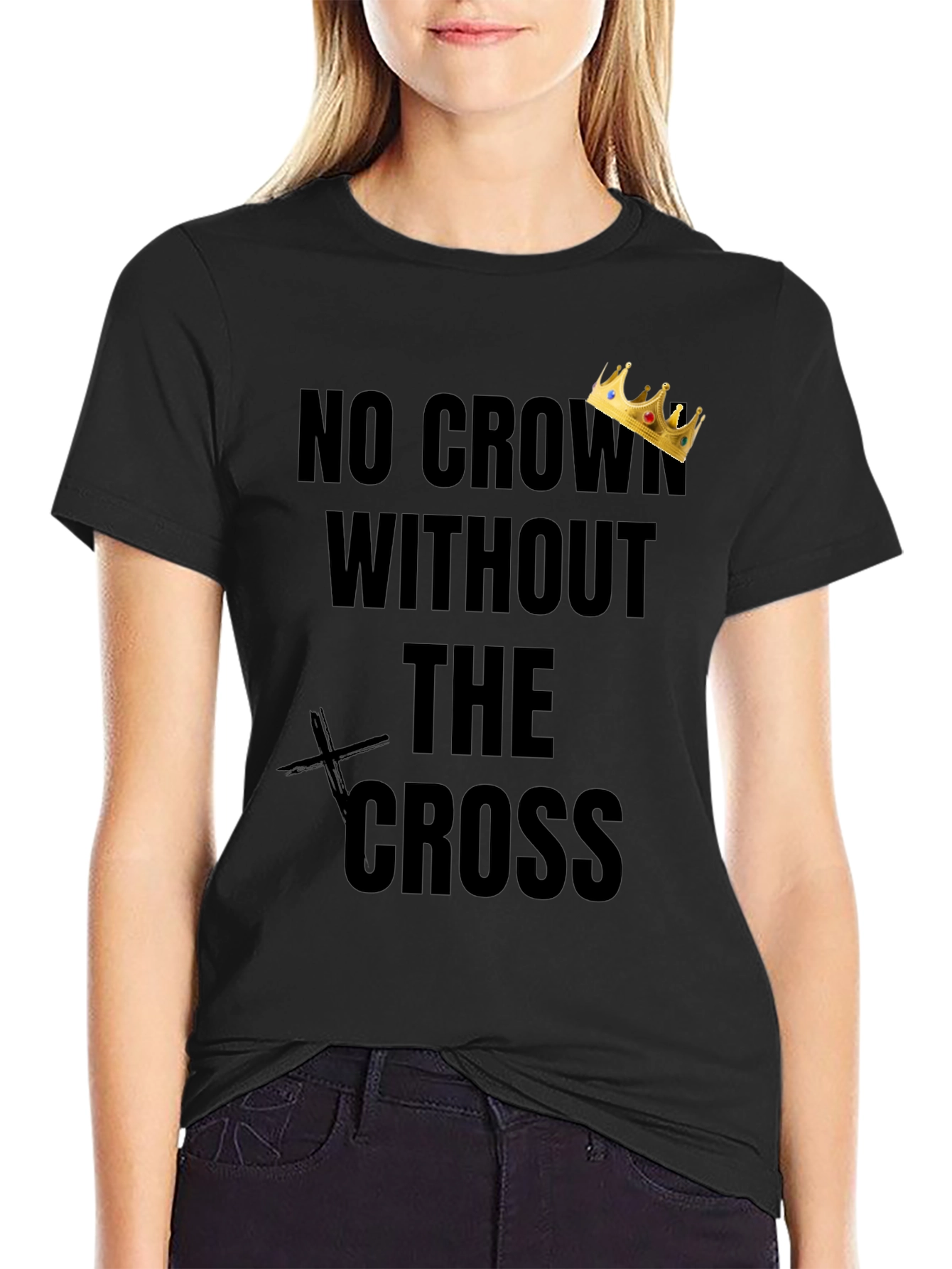 No Crown Without The Cross T-Shirt