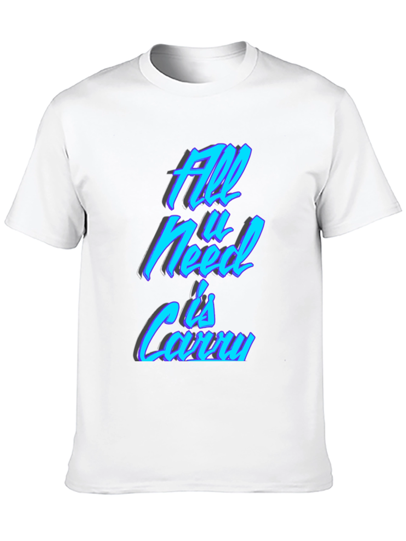 All U Need is Carry T-Shirt - Black Casual Tee