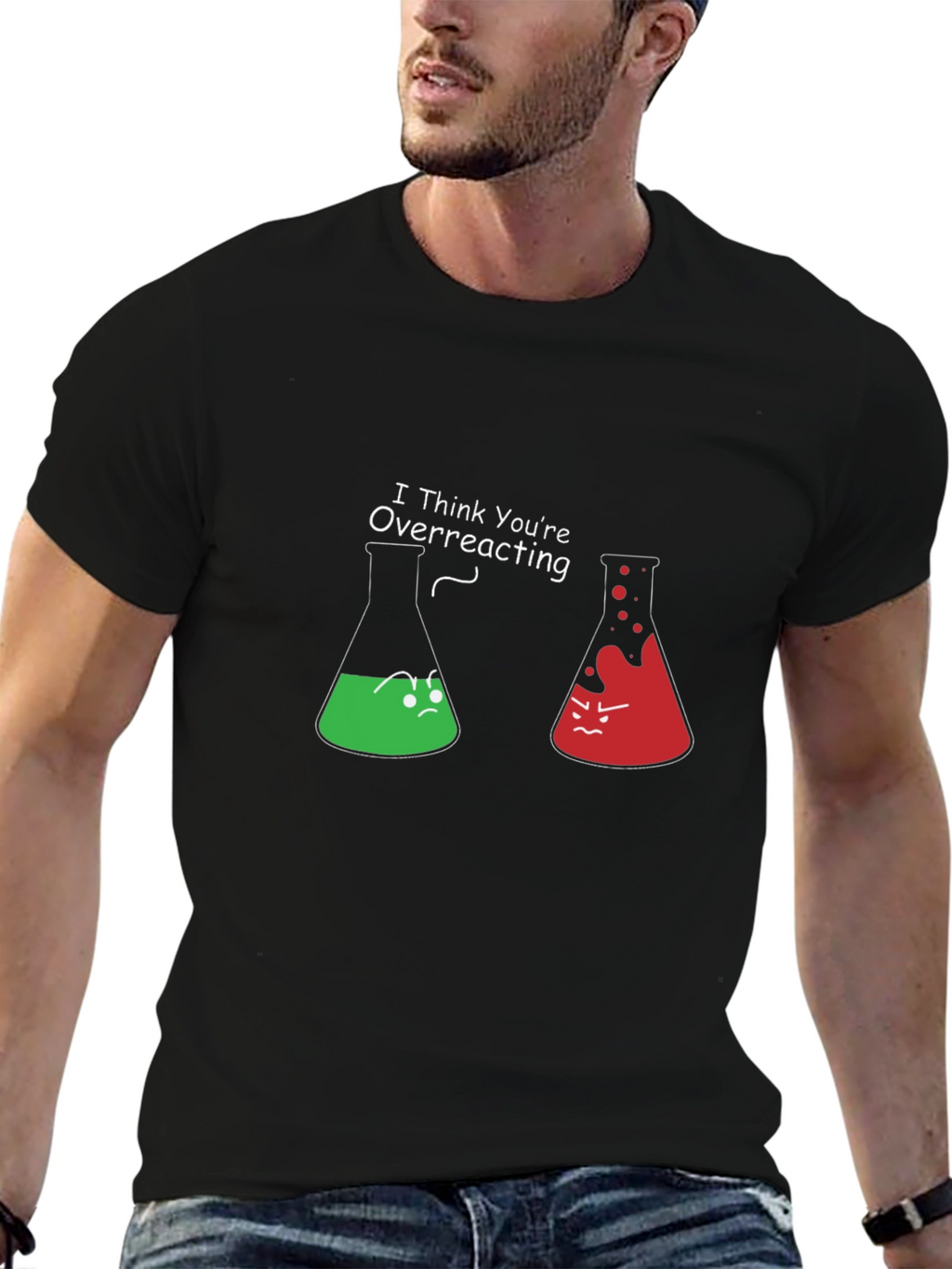 Funny Chemistry T-Shirt - I Think Youre Overreacting
