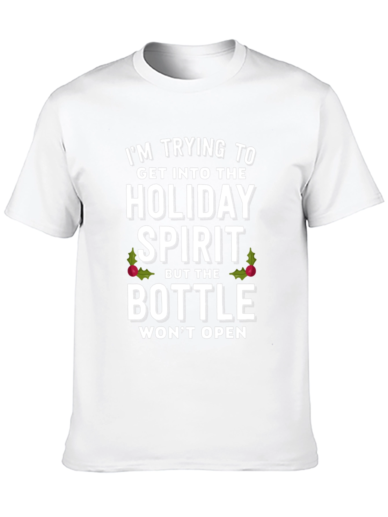 Holiday Spirit T-Shirt: Funny Christmas Graphic Tee