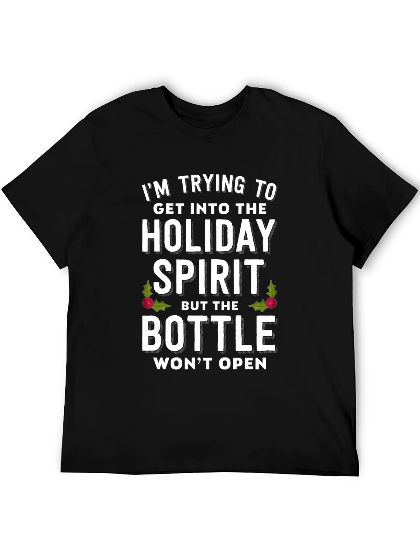 Holiday Spirit T-Shirt: Funny Christmas Graphic Tee